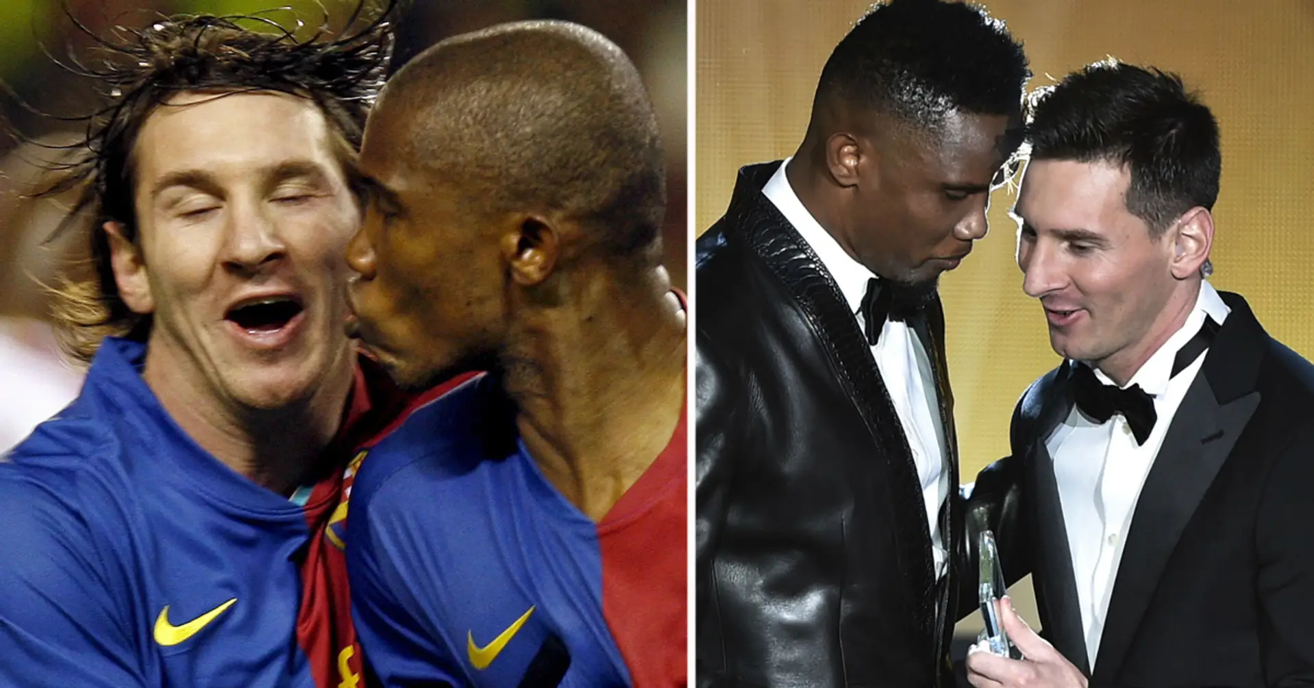 Samuel Eto'o: "Messi hat damals mit mir gespielt, nicht ich mit ihm" 