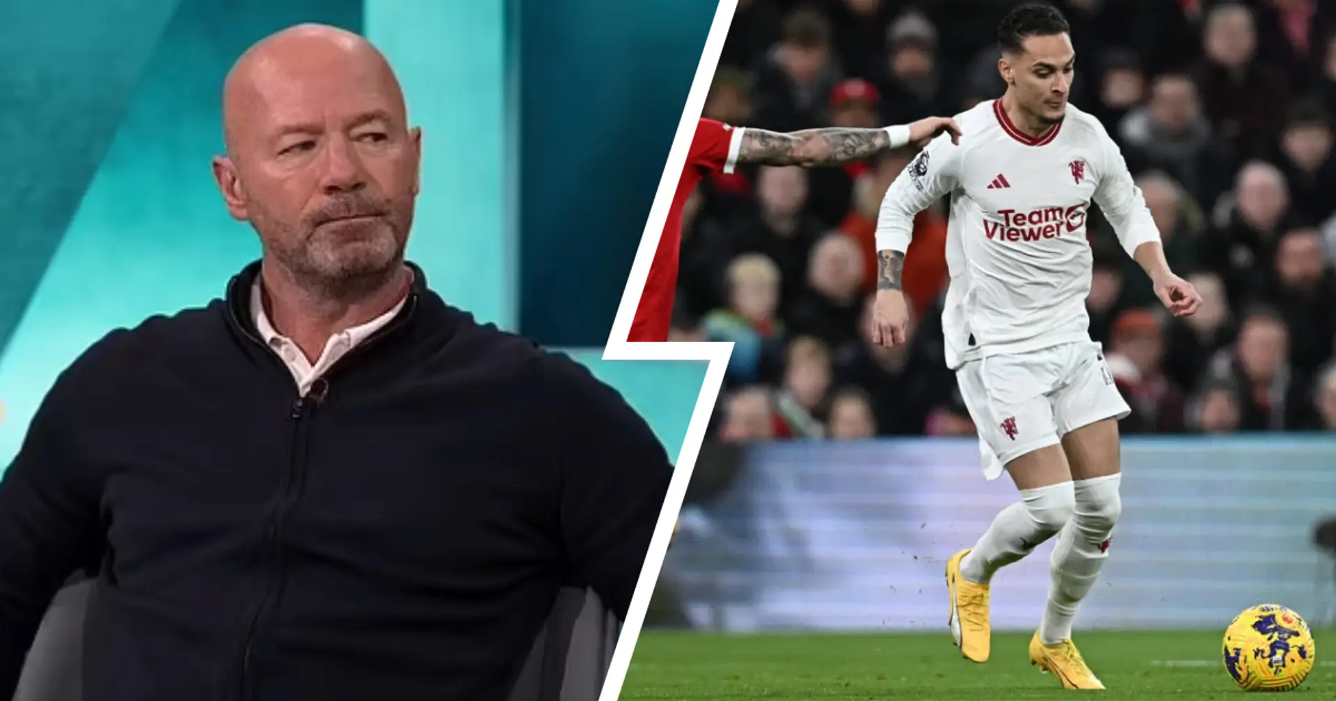 'Playing with him would do my nut in': Alan Shearer criticises Antony after Liverpool stalemate 