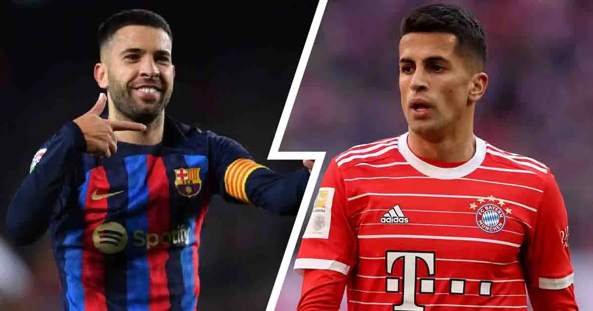 Six options named as Barca ponder on Jordi Alba replacements (reliability: 4 stars)