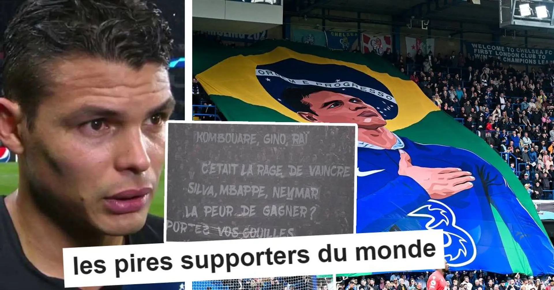 "On a que ce qu’on mérite" : Le tifo de Chelsea en l'honneur de Thiago Silva fait honte au PSG selon les fans
