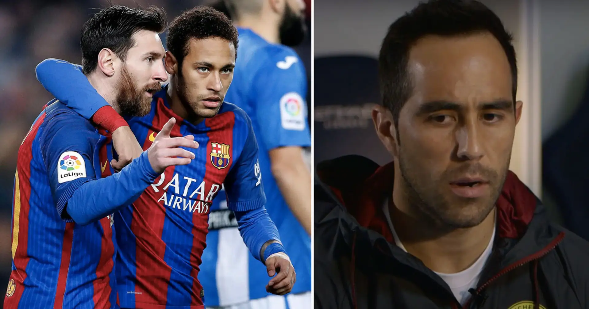 Claudio Bravo explains why Neymar couldn't replace Messi - it's all about the Brazilian's attitude to the game