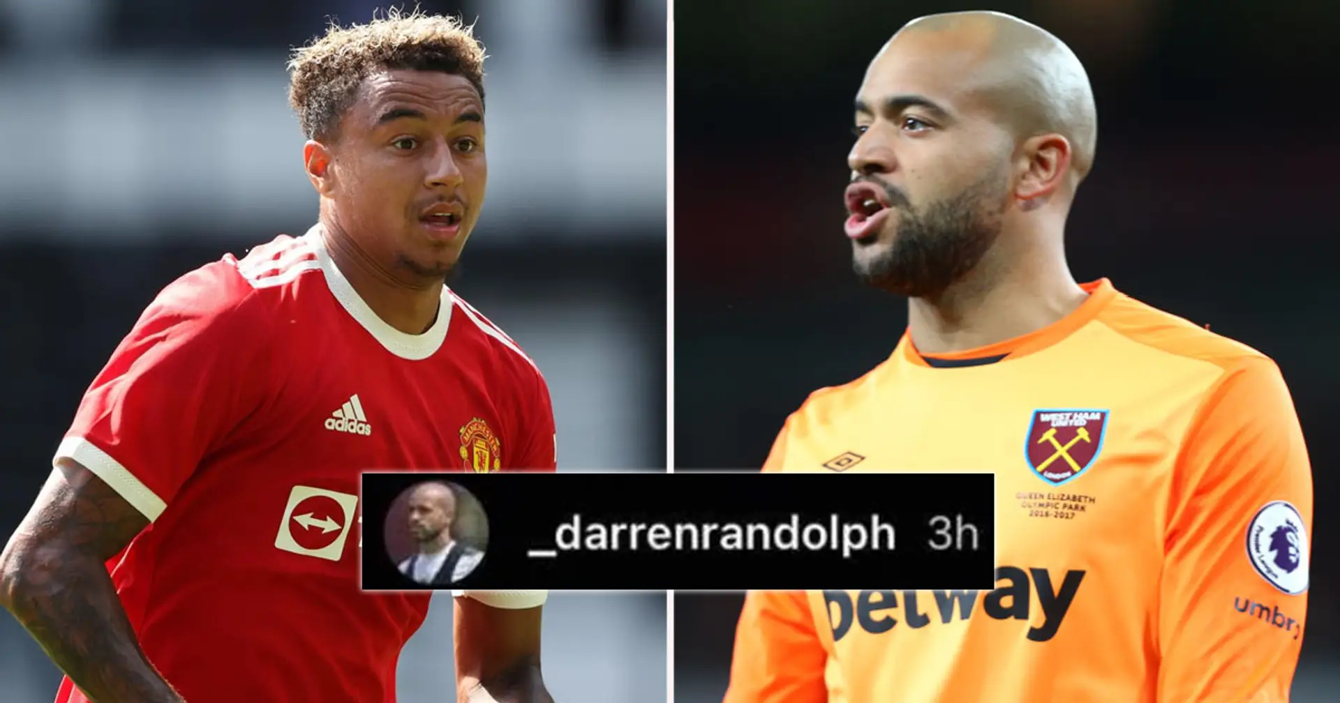 'You know what to do': West Ham keeper Randolph sends inviting message to Lingard