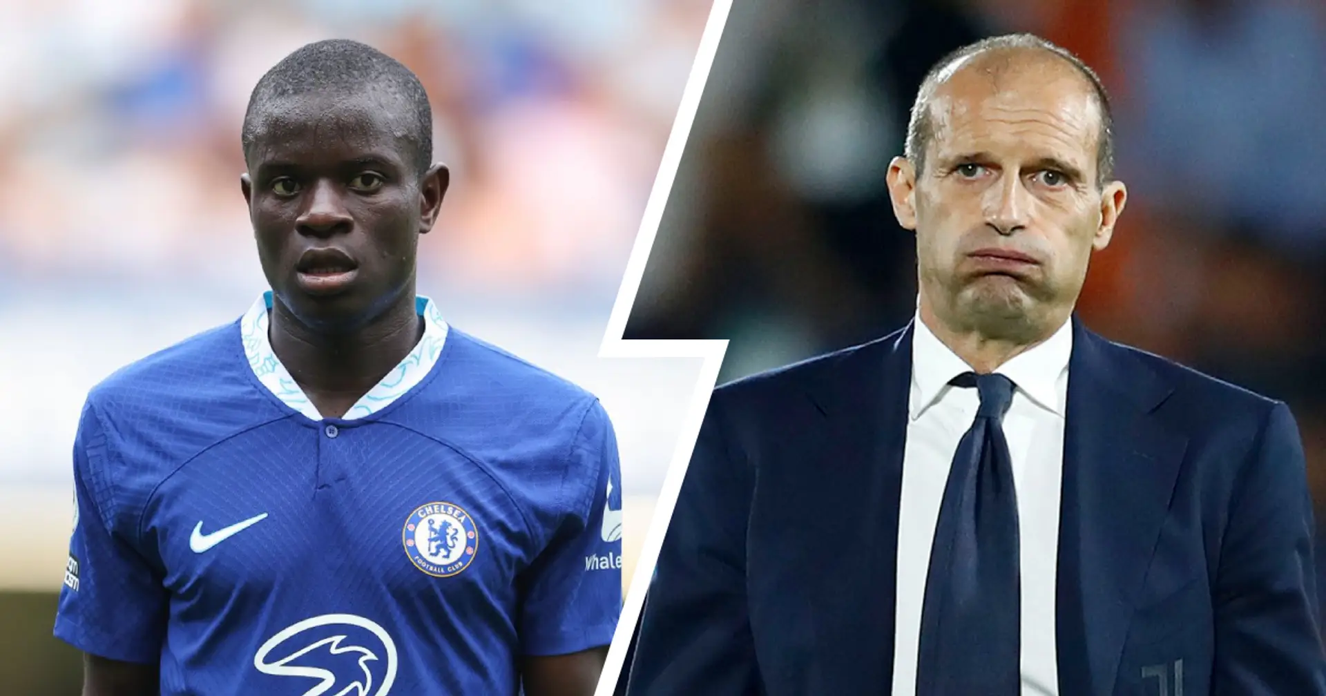 Juventus 'enquired' about Kante last summer (reliability: 5 stars)
