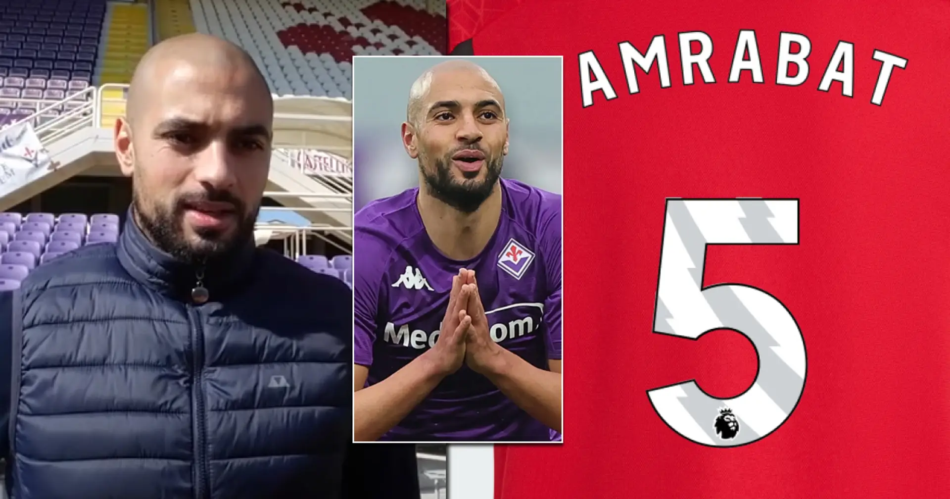7 shirt numbers Sofyan Amrabat could claim at Man United as Fiorentina talks continue