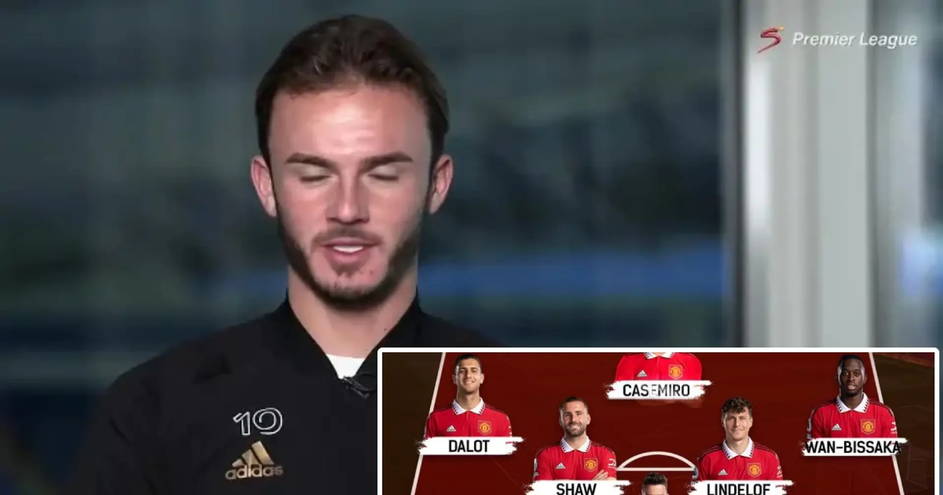 James Maddison names 'ridiculously good' Man United defender best in the world - not Martinez