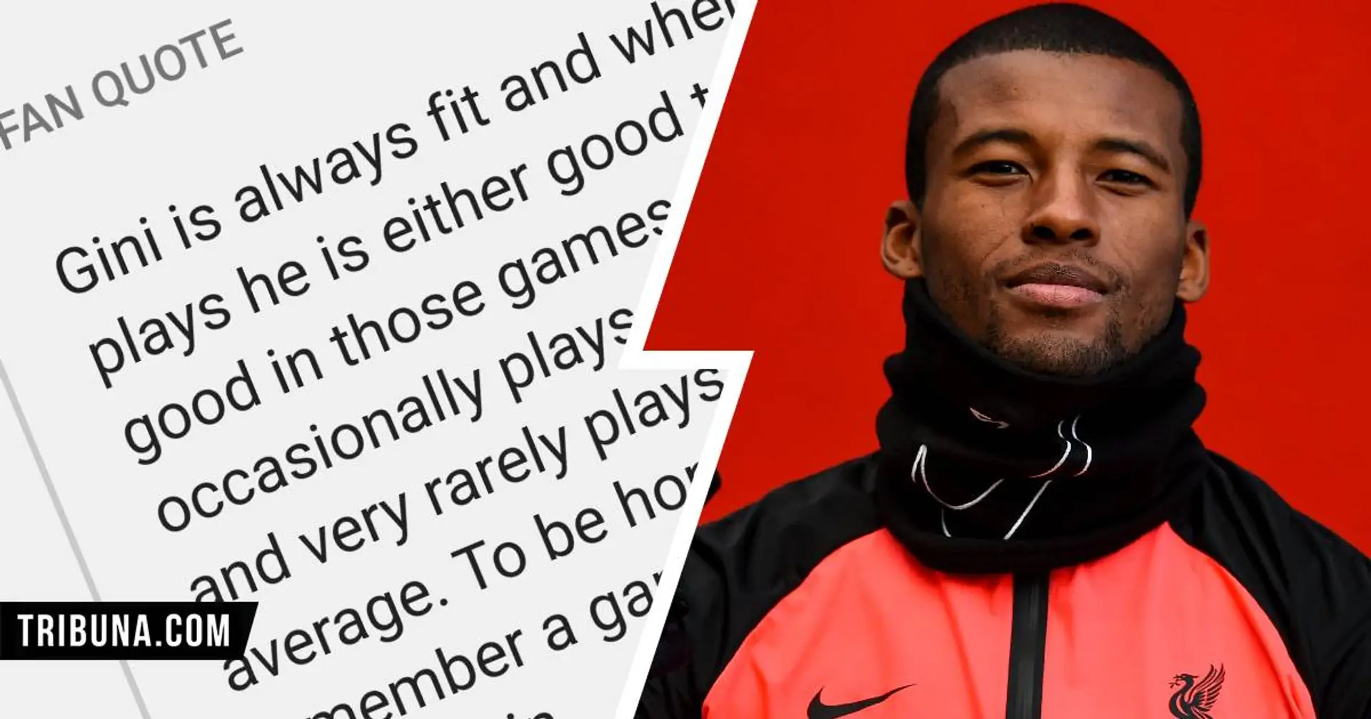 'I wasn't upset when Emre Can left, but Gini leaving would be a big blow': Fan explains why he wants Wijnaldum to stay