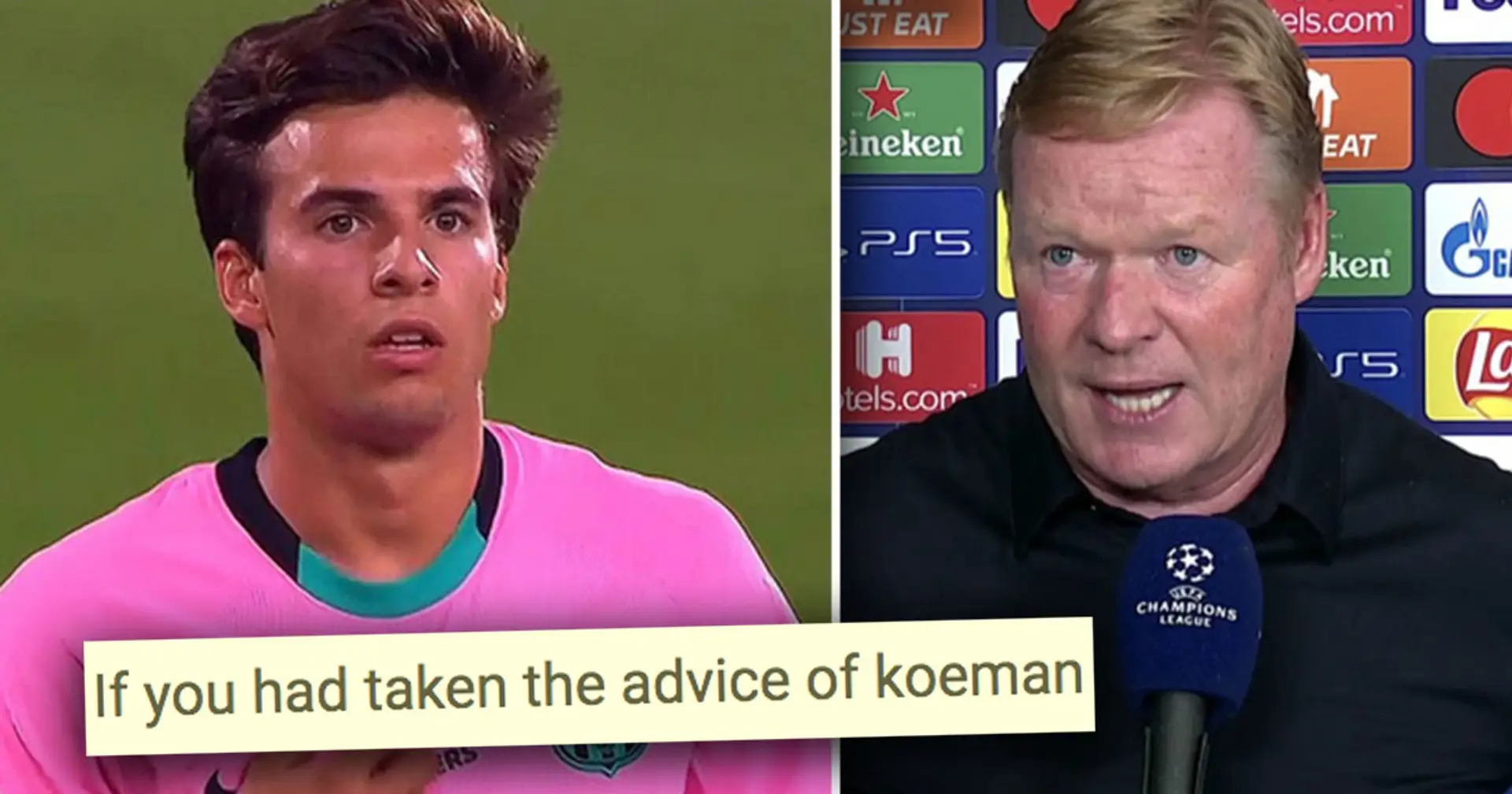 'You would've been one of our best midfielders': Fan blames Riqui Puig for ignoring Koeman's special advice