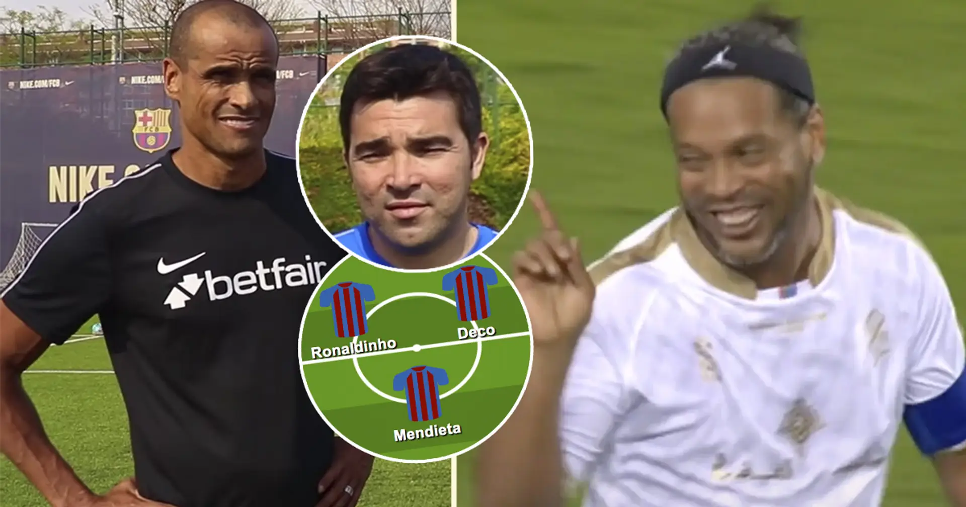 Ronaldinho, Deco in: How Barca could line up for Legends' El Clasico