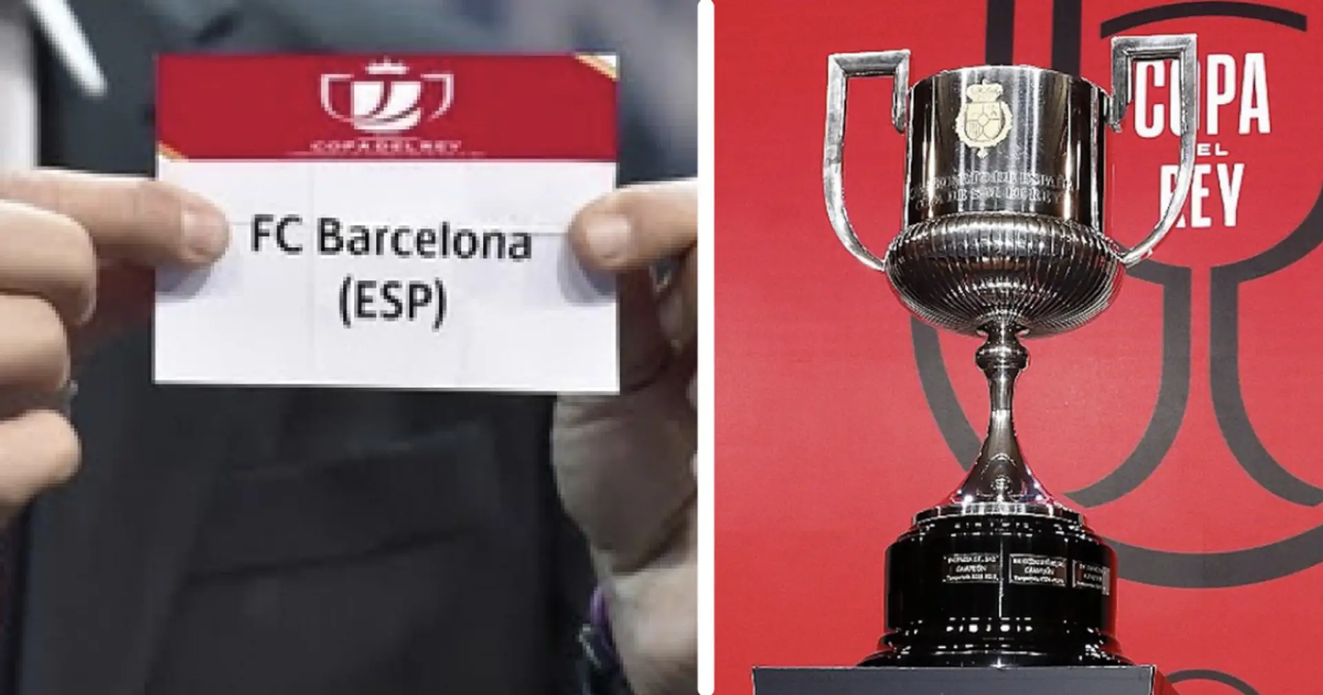 Barca's Copa del Rey last 16 opponent revealed