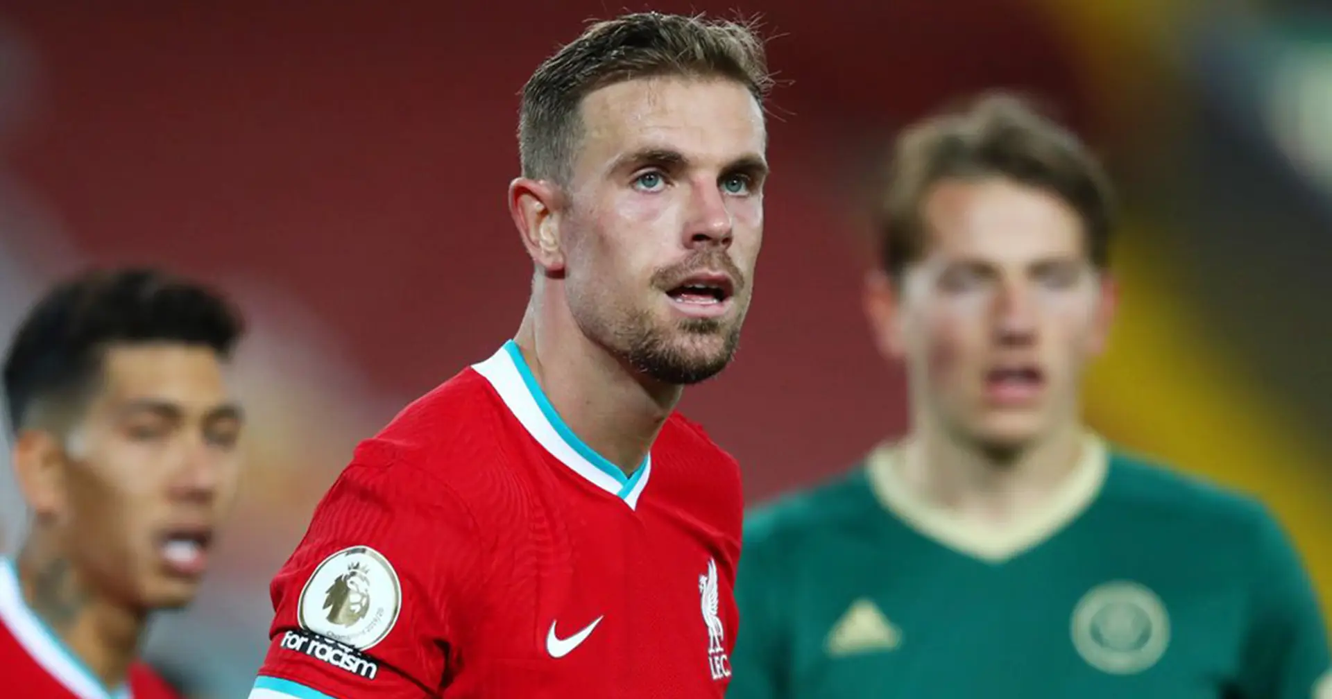 Jordan Henderson: 'I am only interested in the mentality in our changing room and I see hunger, resilience, character'