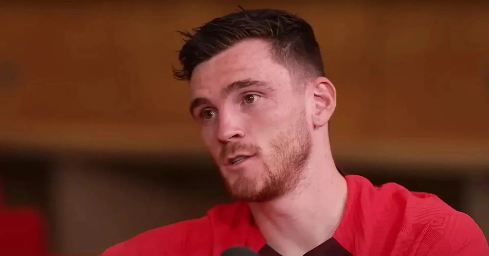 'Easy for him to say!': Robertson reveals Klopp's message ahead of Burnley game