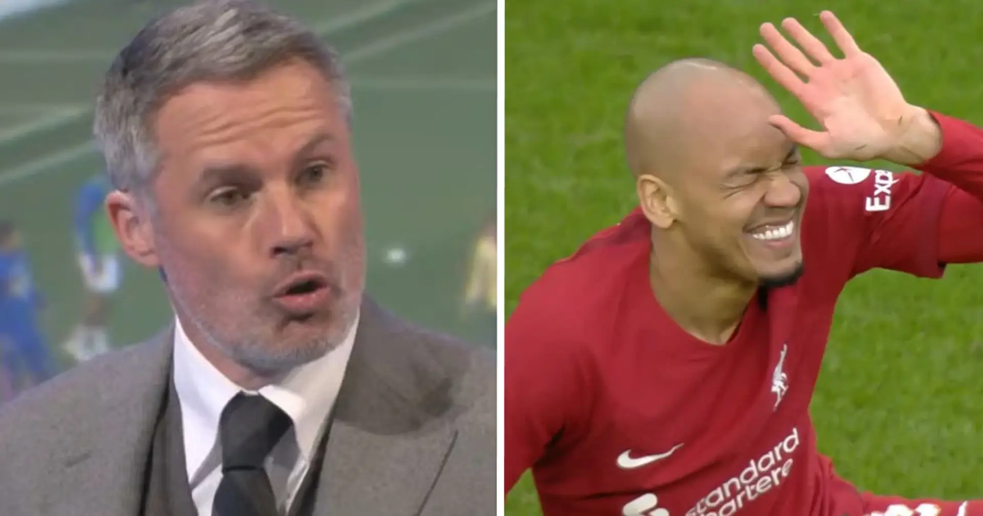 Carragher wanted one Liverpool player sold after 30 minutes against Leeds — not Fabinho
