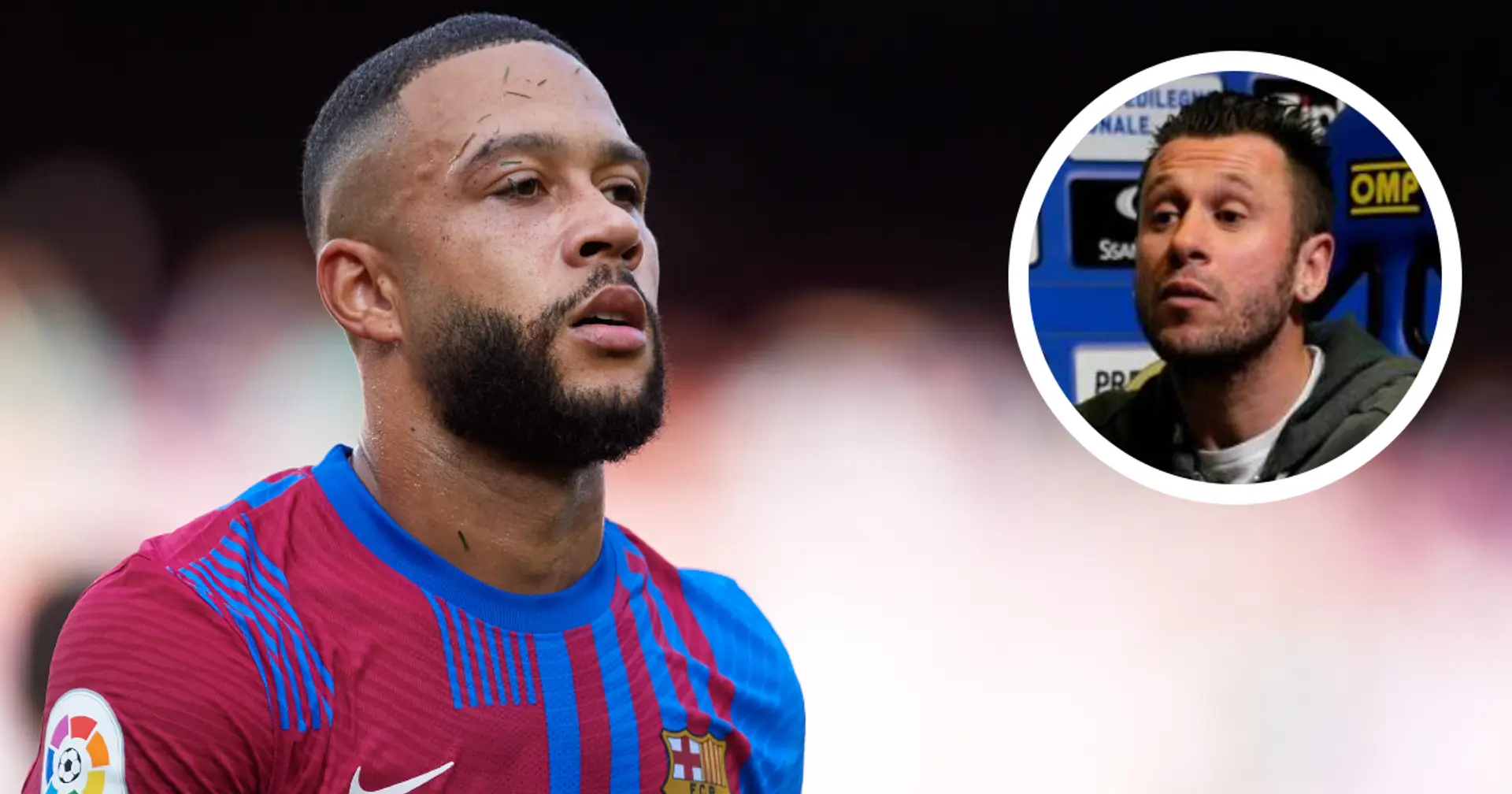 'He feels like he is Messi and Cristiano': ex-La Liga striker Cassano claims Memphis is not Barca quality