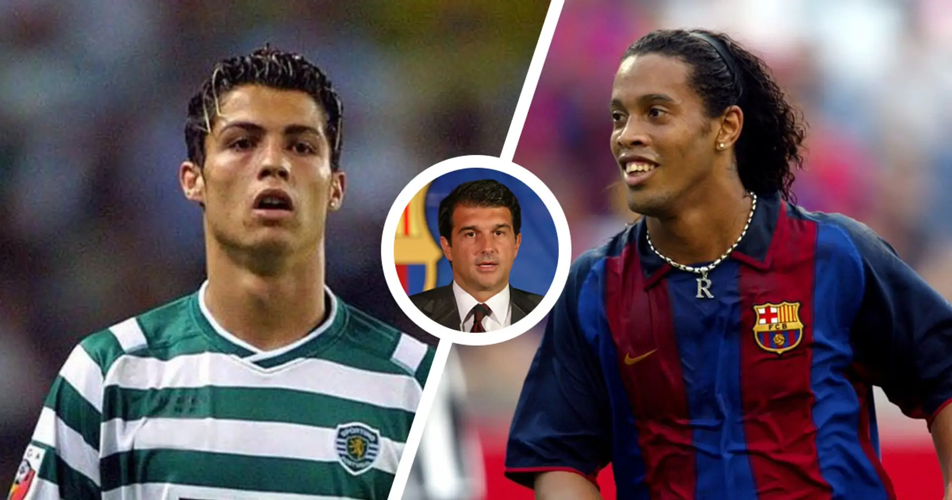 Laporta spiega perché il Barcellona preferì Ronaldinho a Cristiano Ronaldo nel 2003