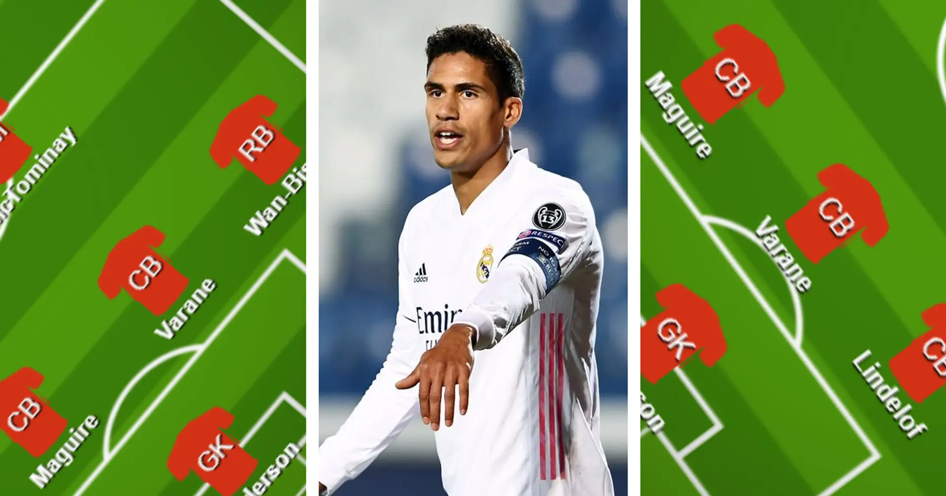 Middle of back 3 or Lindelof replacement? 3 ways Man United can line up with Raphael Varane
