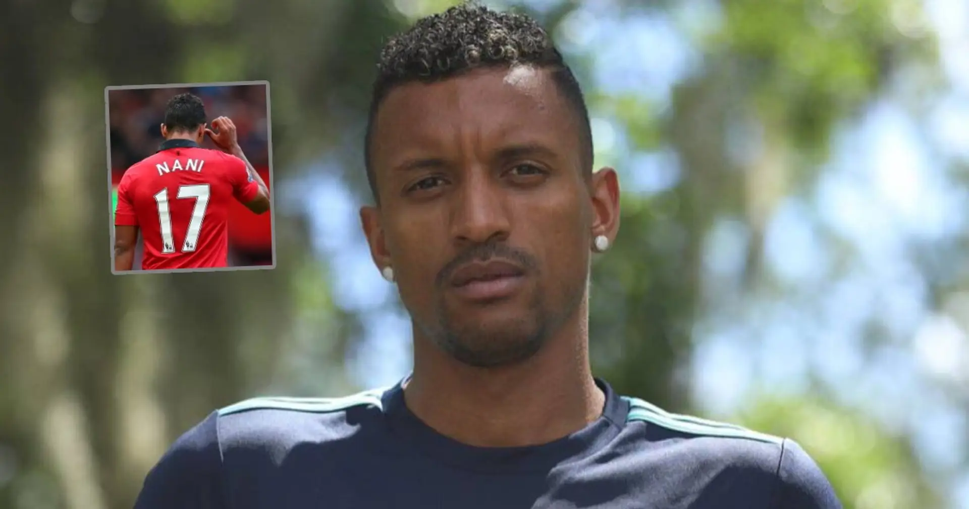 Nani sees himself in Man United youngster & 2 other under-radar stories today