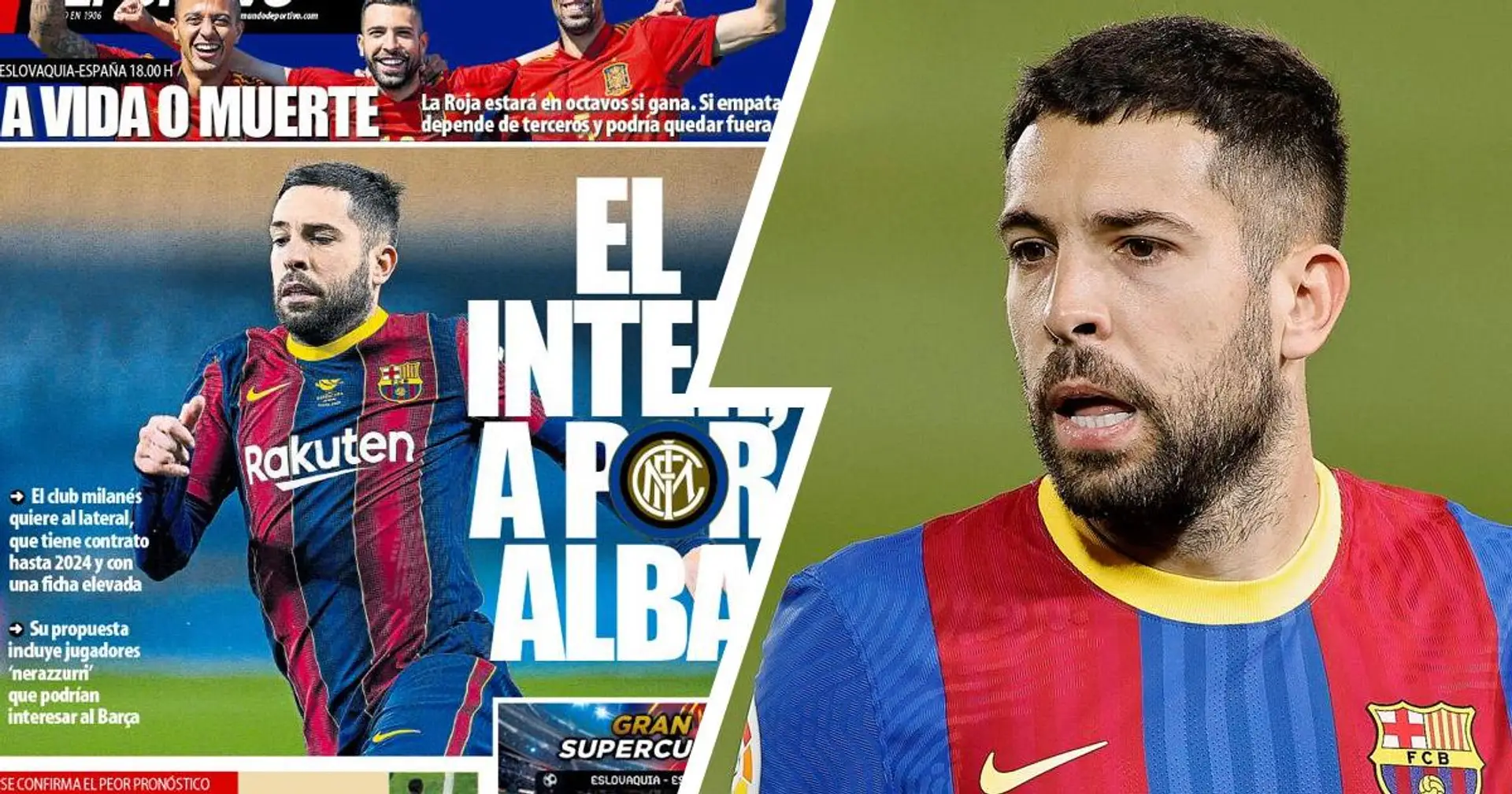 L'Inter Milan s'intéresse à Jordi Alba et pourrait proposer un échange (fiabilité : 5 étoiles)