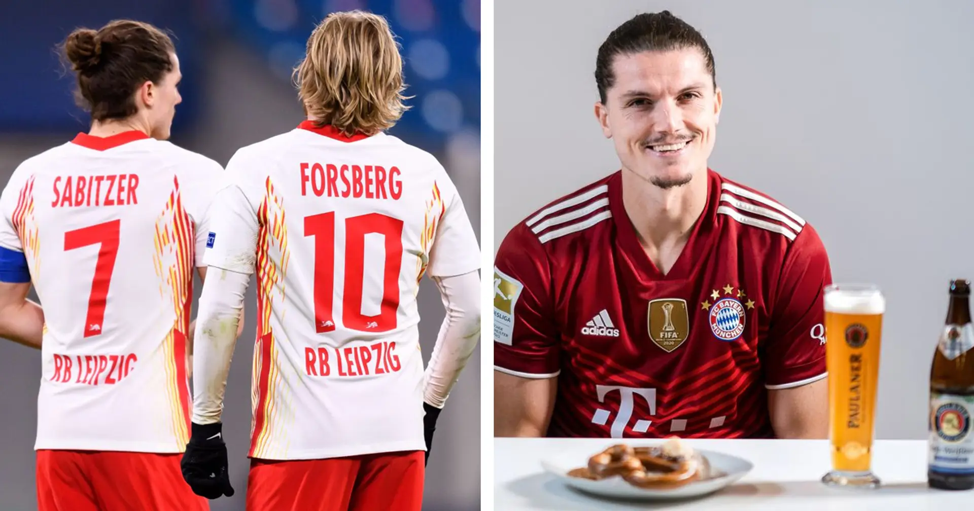 Ex-Sabitzer-Teamkollege Forsberg: "Bayern war immer sein Traum, was soll daran falsch sein?"