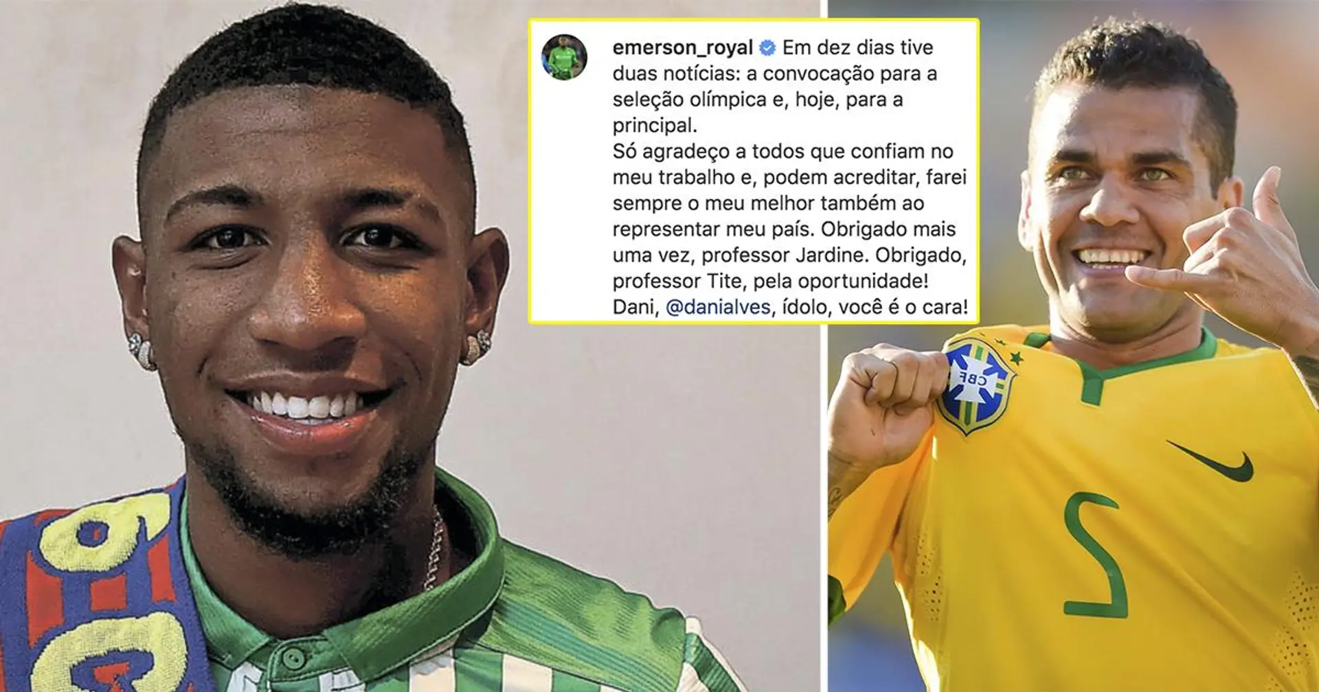 "Tu es un exemple pour moi, mon idole '': Emerson envoie un message à Dani Alves après l'avoir remplacé dans l'équipe brésilienne pour la Copa America