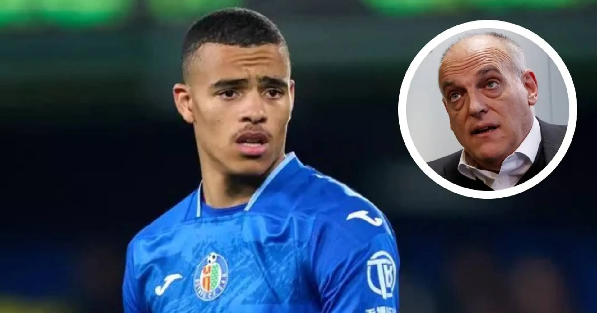 'He wasn't condemned, I don't care': LaLiga president wants Mason Greenwood to stay in Spain