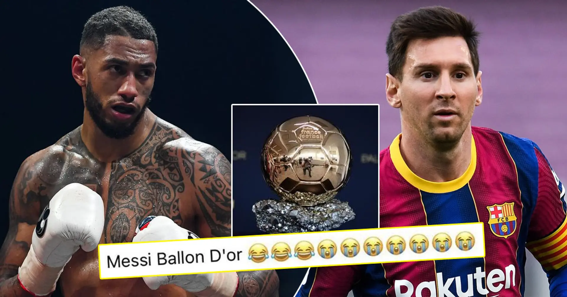 'If Messi wins, it'll be the most busted Ballon d'Or in history': French pro boxer Tony Yoka rips into Leo