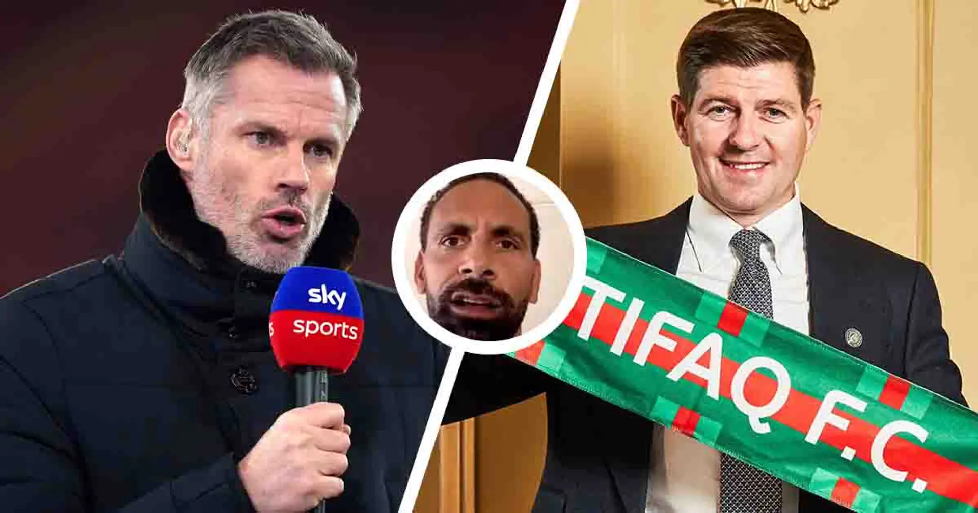'Haven't heard a peep from you': Ferdinand involved in heated row with Carragher after Steven Gerrard becomes Al-Ettifaq manager