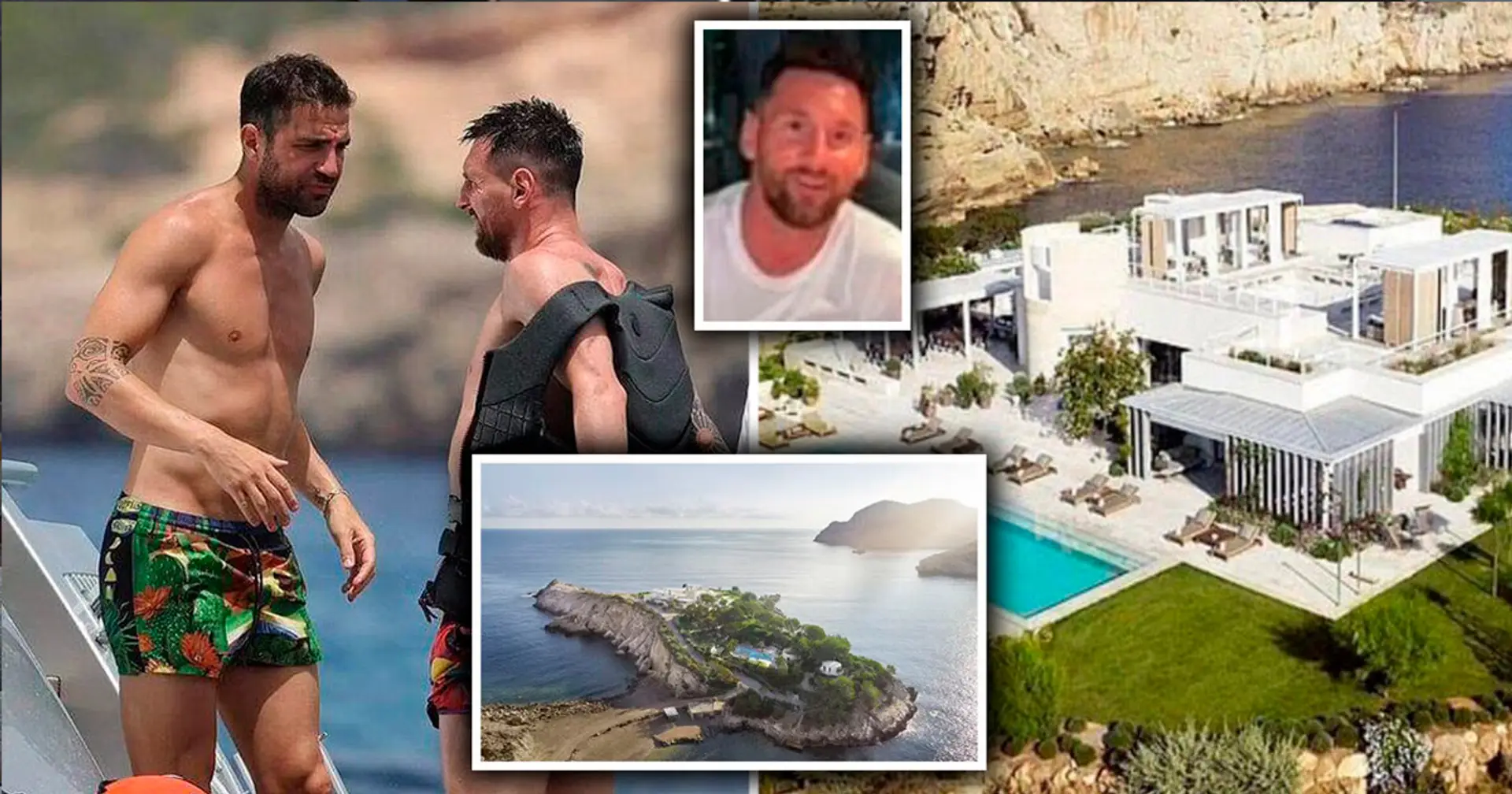 Eine Villa, die 300 Tausend Euro pro Woche kostet, ein 20-Meter-Schwimmbad und 22 Angestellte: So verbringen Messi und Fabregas ihren Urlaub