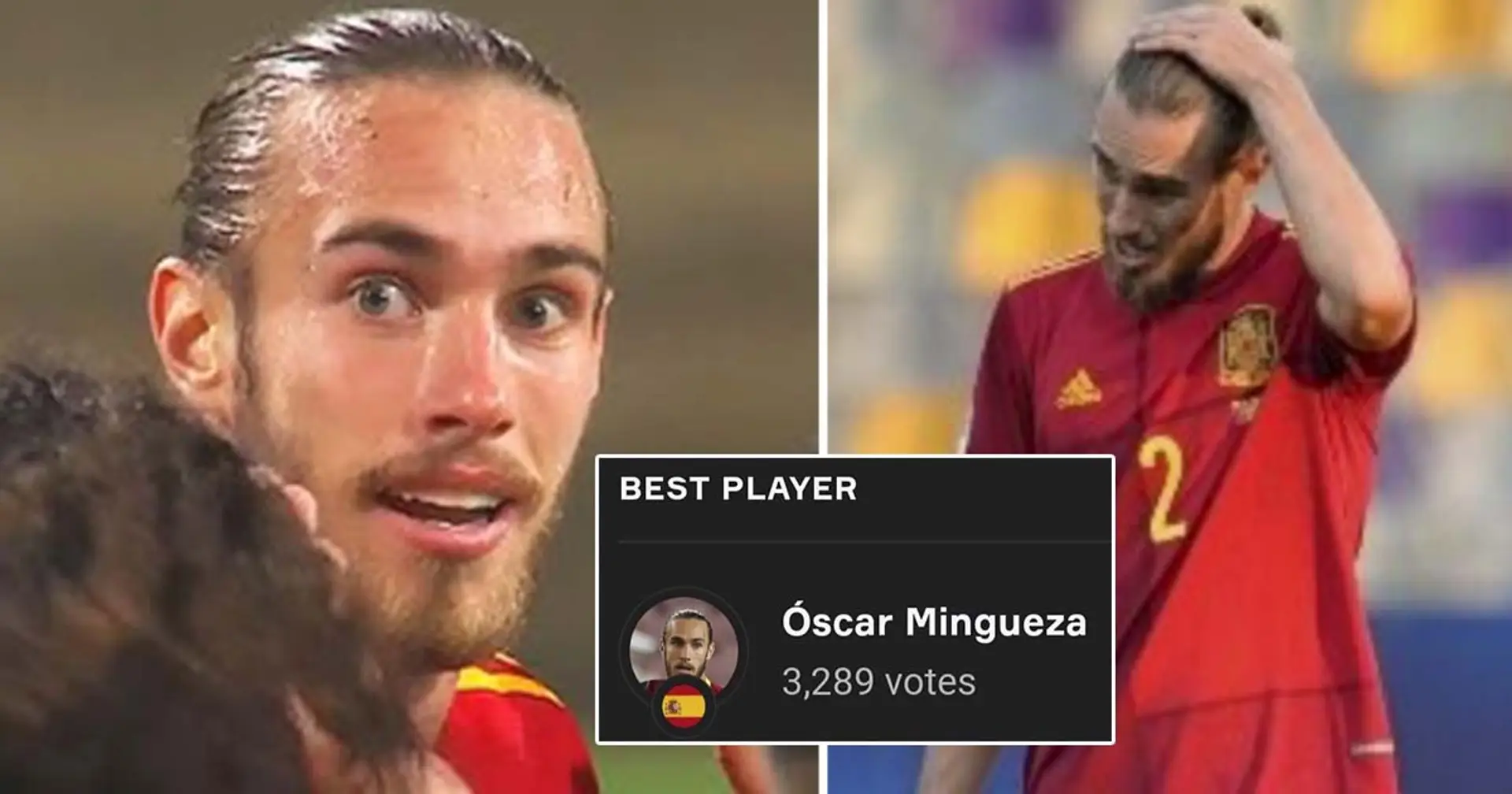 Mingueza makes senior Spain debut, voted as Man of the Match