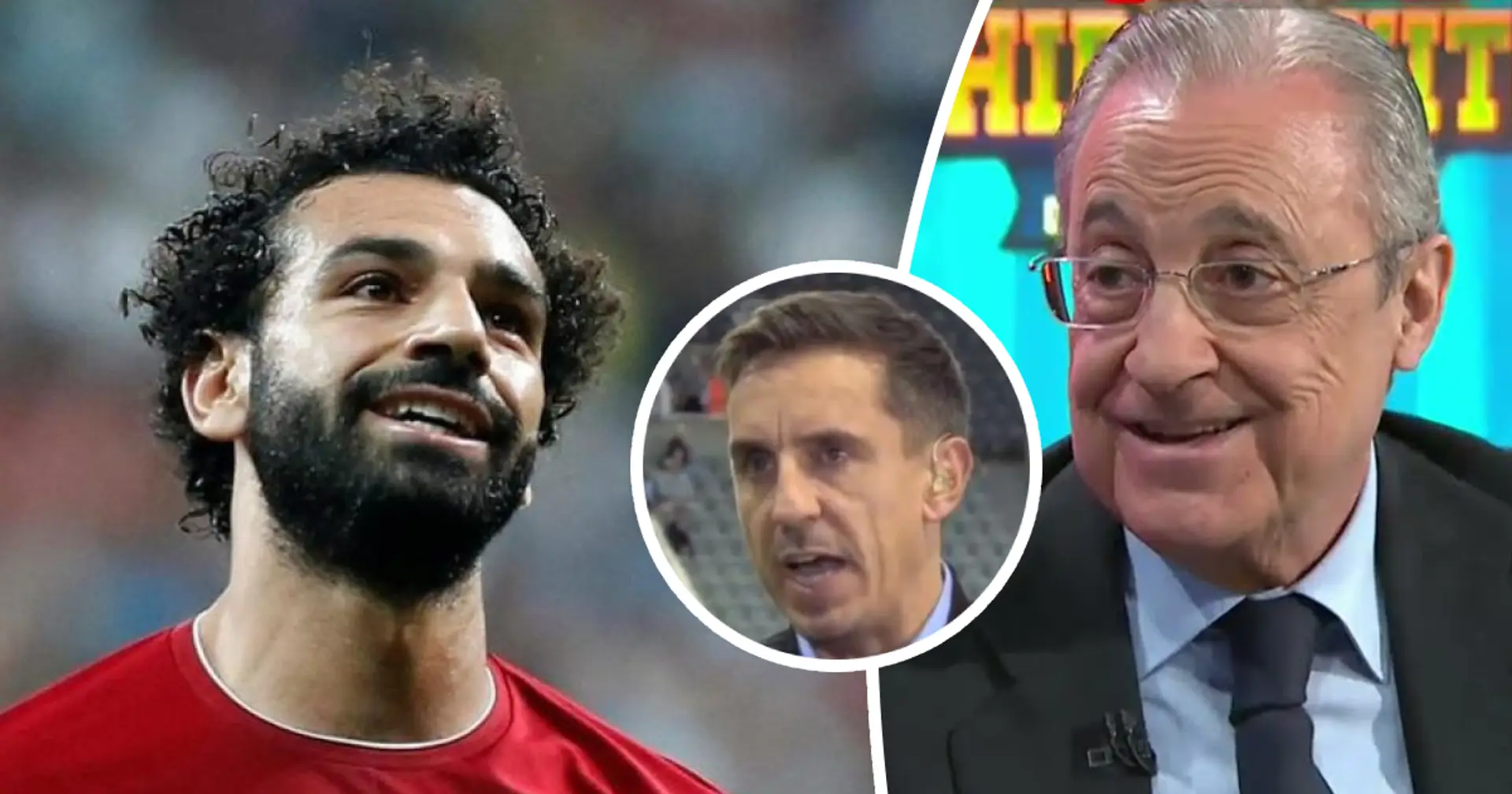Gary Neville tells Salah to leave Liverpool: 'He's got to experience Real Madrid'