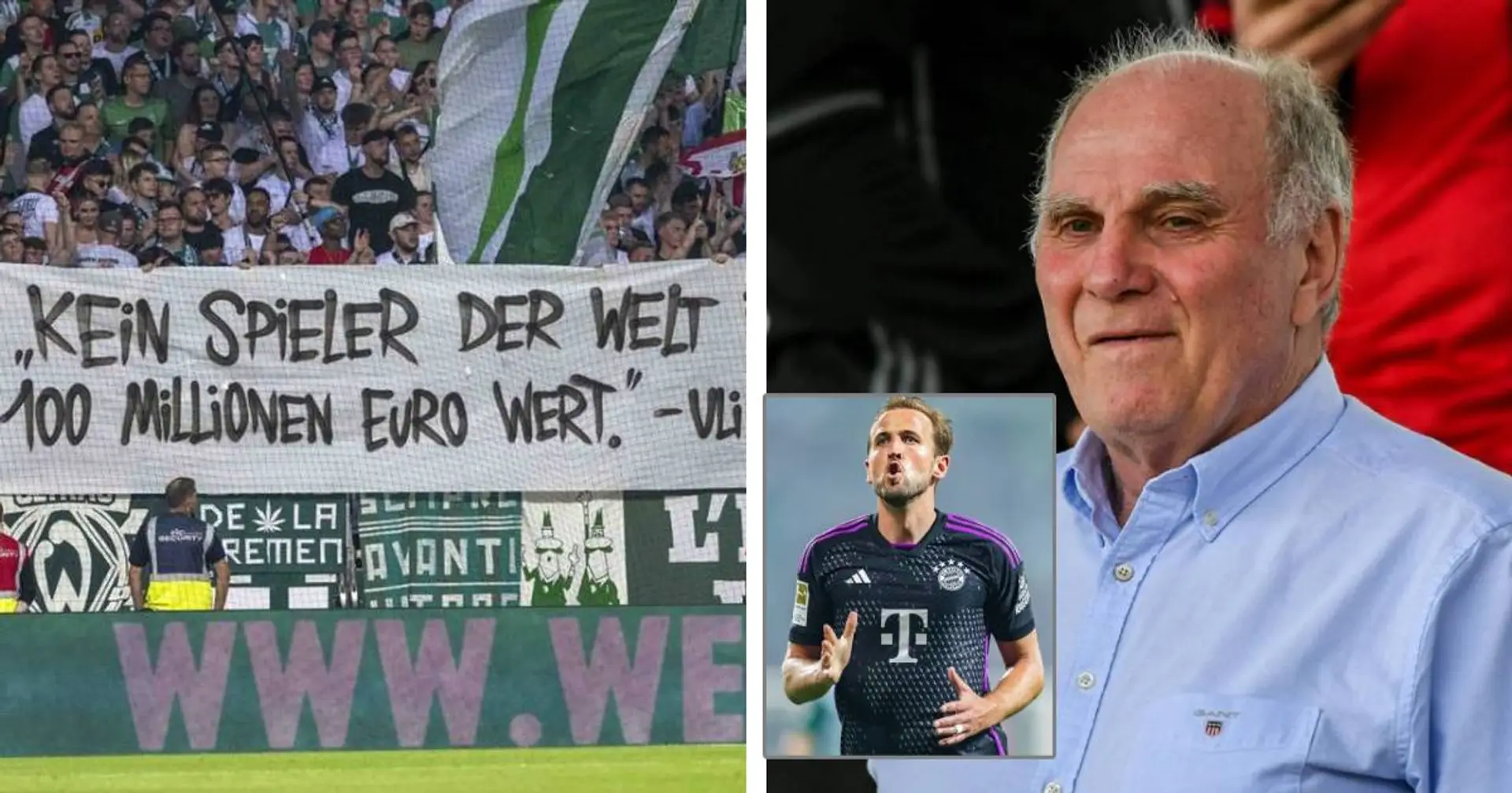 "Kein Spieler der Welt ist 100 Millionen Euro wert": Wegen Kane-Deal verspotten Bremen-Fans Uli Hoeneß