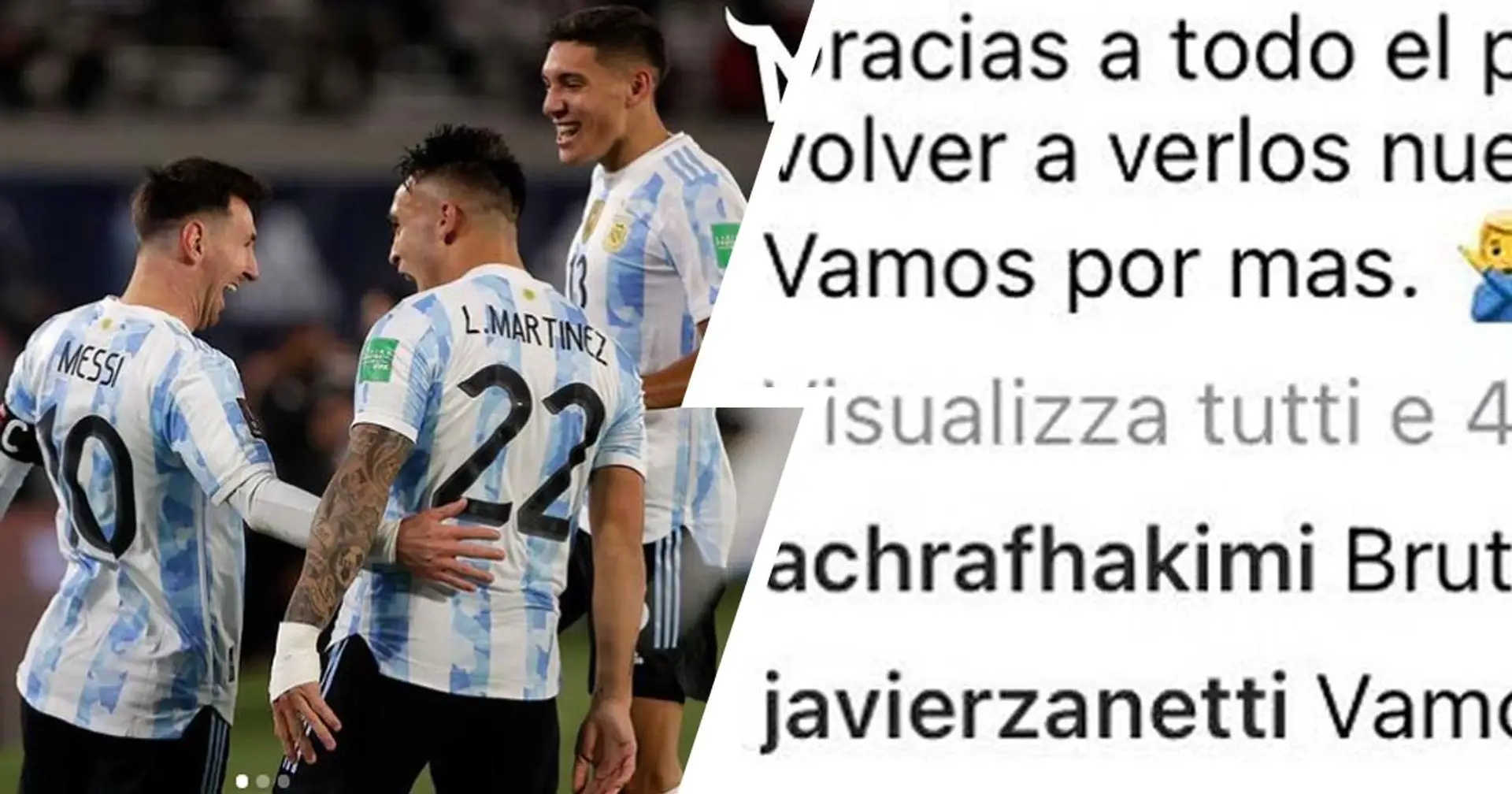 Lautaro Martinez celebra la vittoria con l'Argentina: arrivano  gli incitamenti di Javier Zanetti e Hakimi