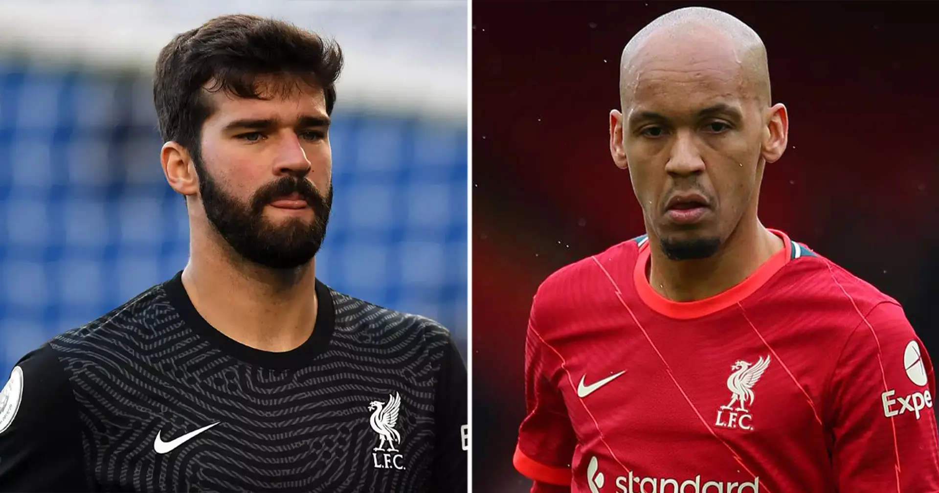 Alisson and Fabinho 'almost certain' to miss next Liverpool game for one reason