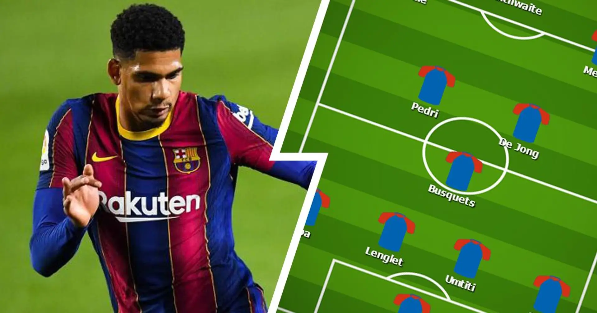 3 centraux avec Araujo? Sélectionnez votre XI du Barça pour affronter Huesca parmi 2 options 
