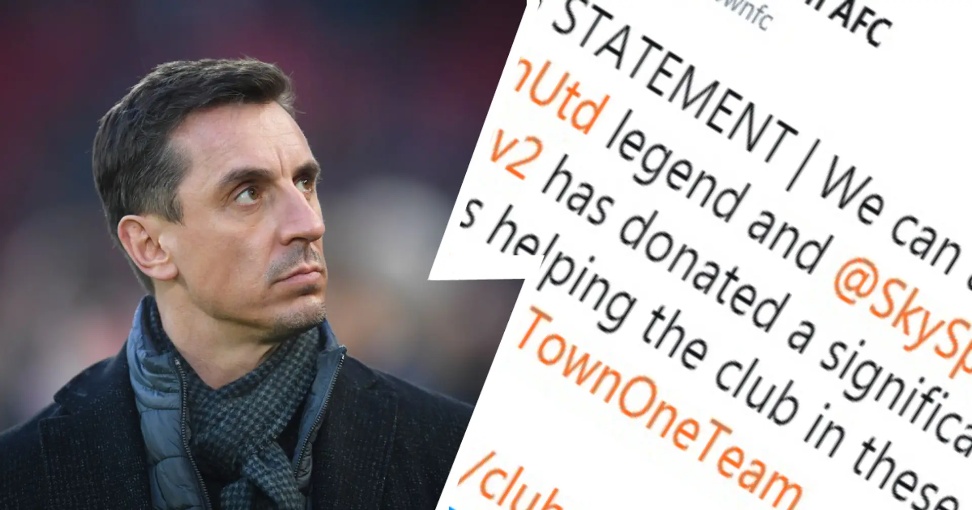 Gary Neville 'donates significant amount' to help Brighouse Town amid Covid-19 pandemic