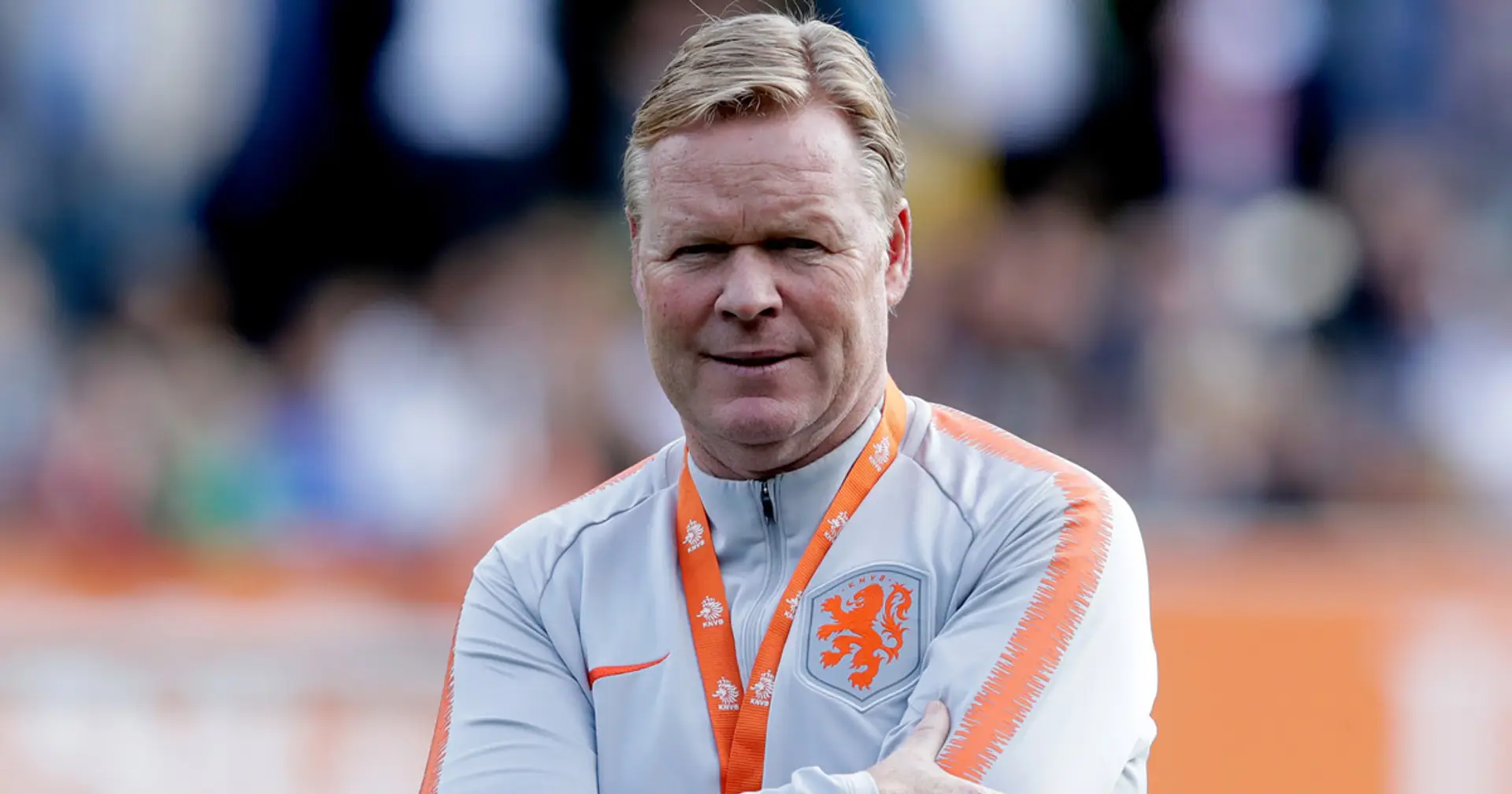 No Koeman, no party? Netherlands register poor run since coach's move to Barca