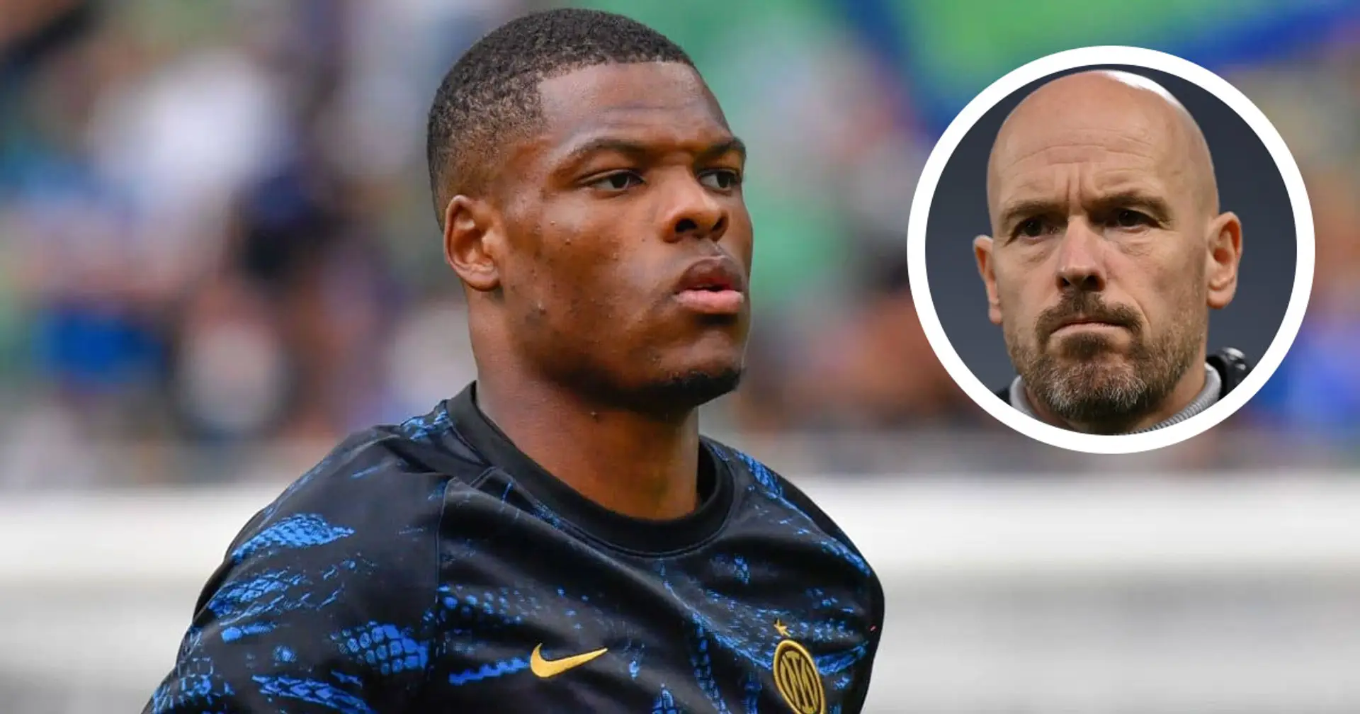 Ten Hag personally 'pushing' to sign Denzel Dumfries (reliability: 4 stars)