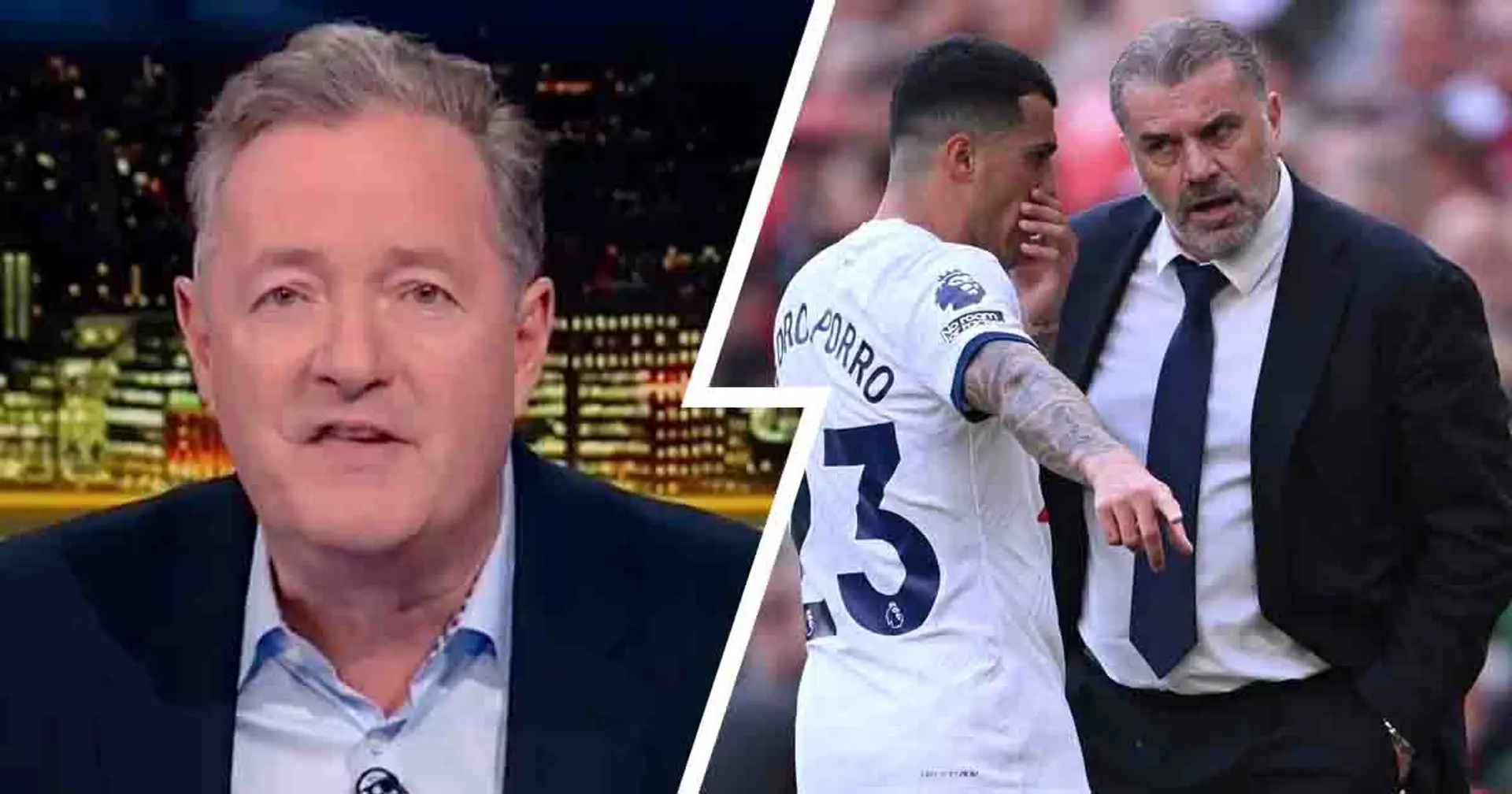 'Grow a pair': Piers Morgan sends challenge to Spurs ahead of key Man City battle