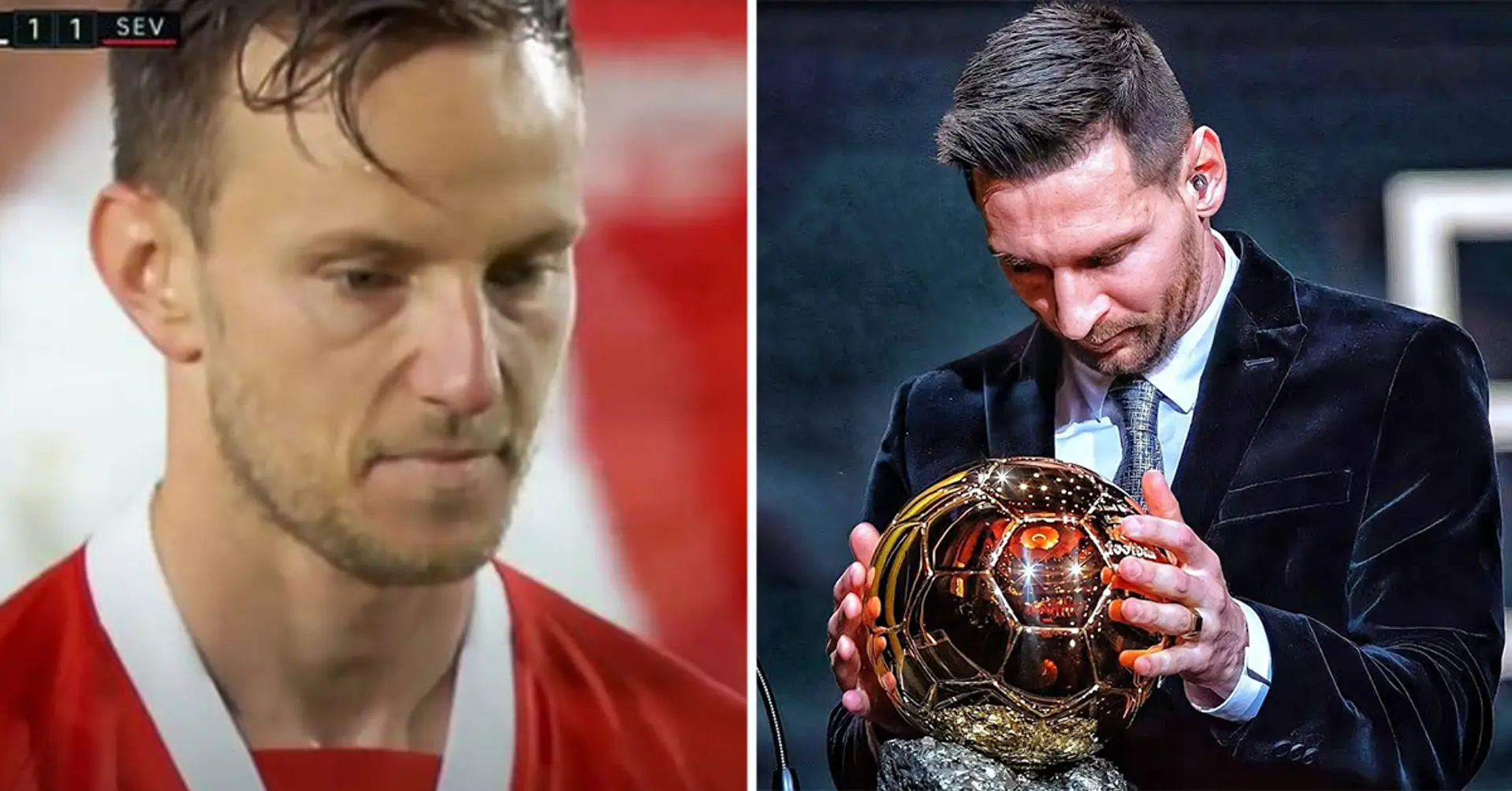 Ivan Rakitic nomme son vainqueur du Ballon d'Or 2021 - il ignore Lionel Messi