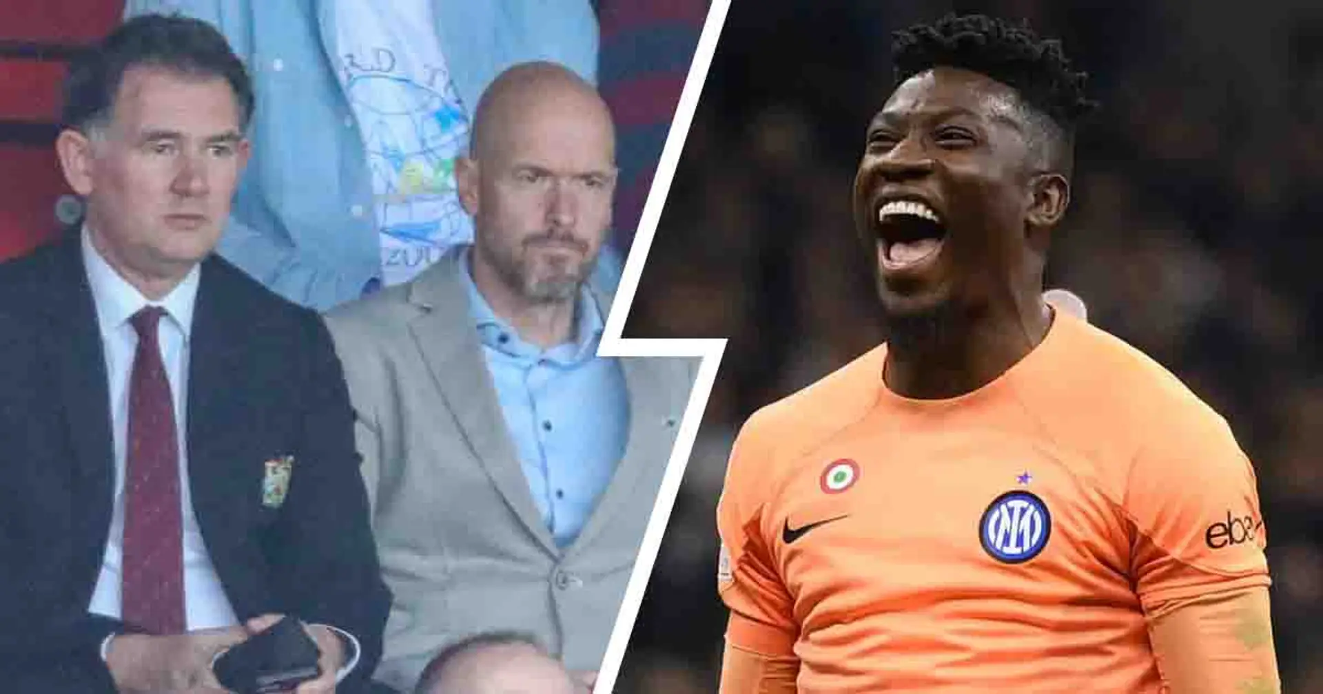 Man United agree personal terms with Onana, Inter's demands to complete transfer revealed (reliability: 5 stars)
