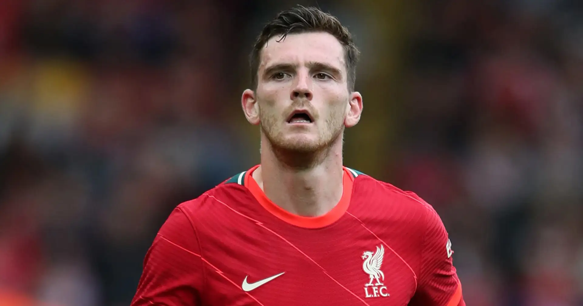 Robertson back in training & 3 more big stories at Liverpool you might've missed