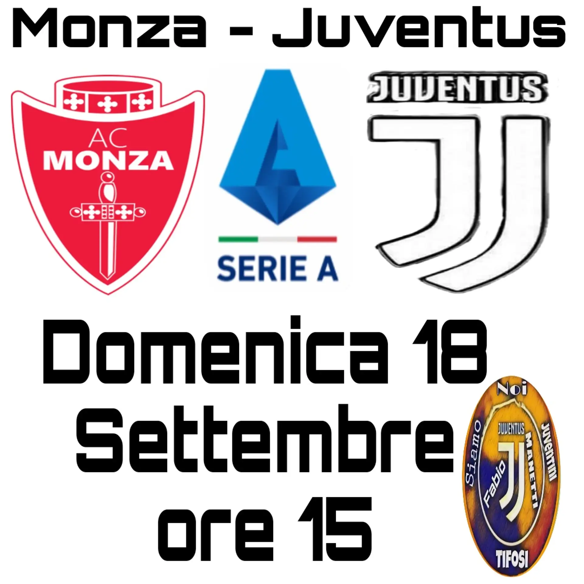 Monza - Juventus Domenica 18 Settembre ore 15