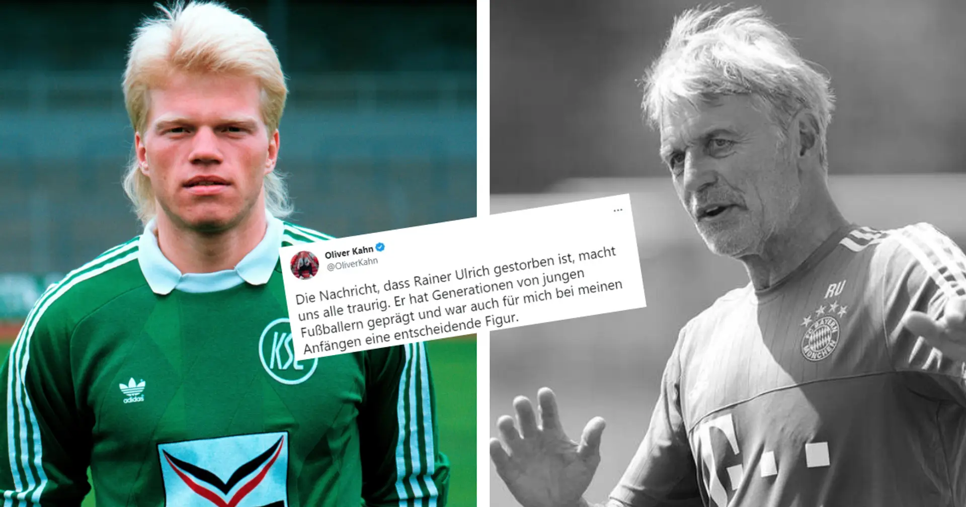 FC Bayern trauert um Ex-Amateure-Coach Rainer Ulrich - er förderte den jungen Oliver Kahn
