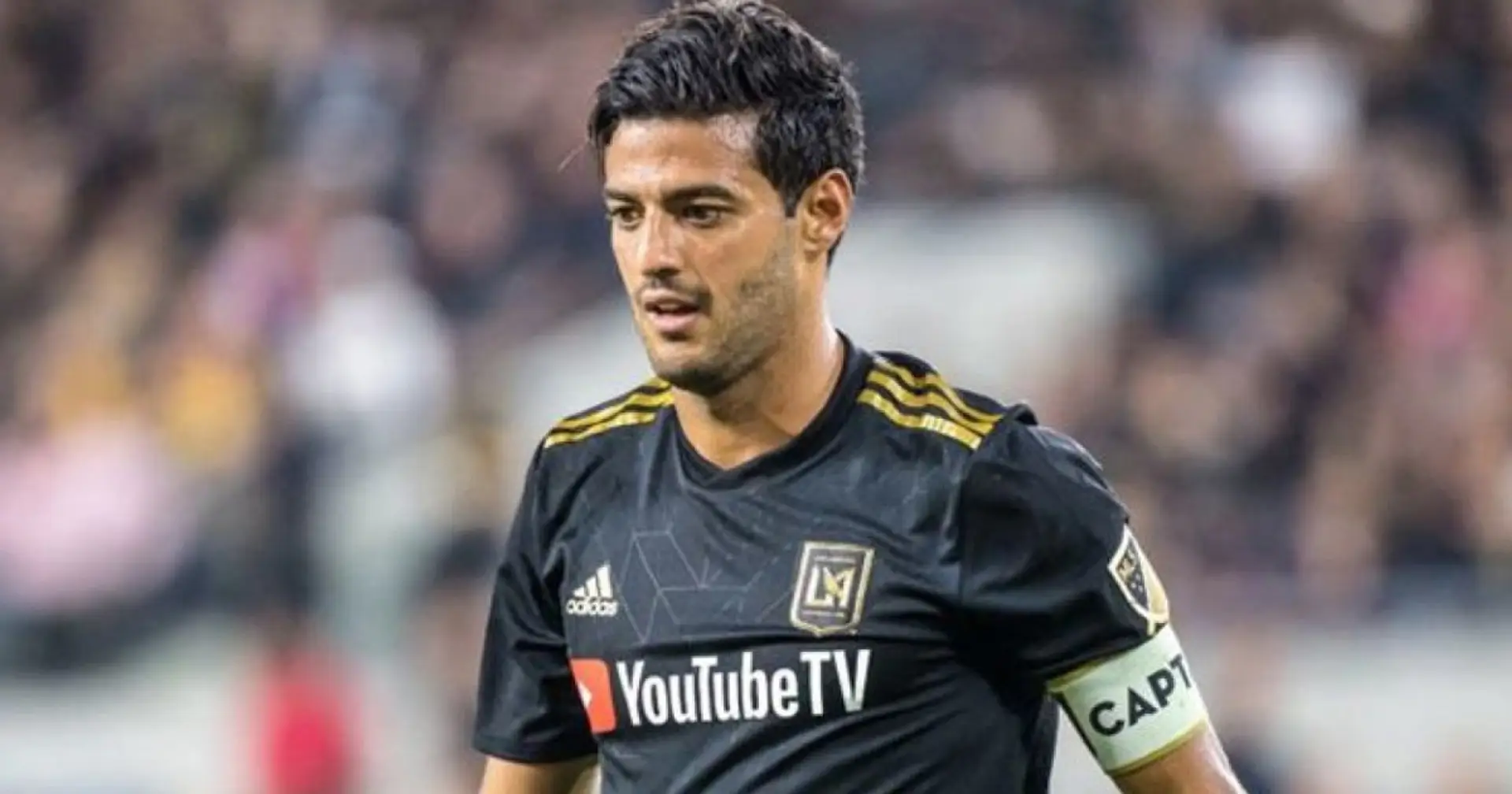 'Barca offered me the chance to join them for four months': LAFC striker Carlos Vela reflects on failed Camp Nou switch