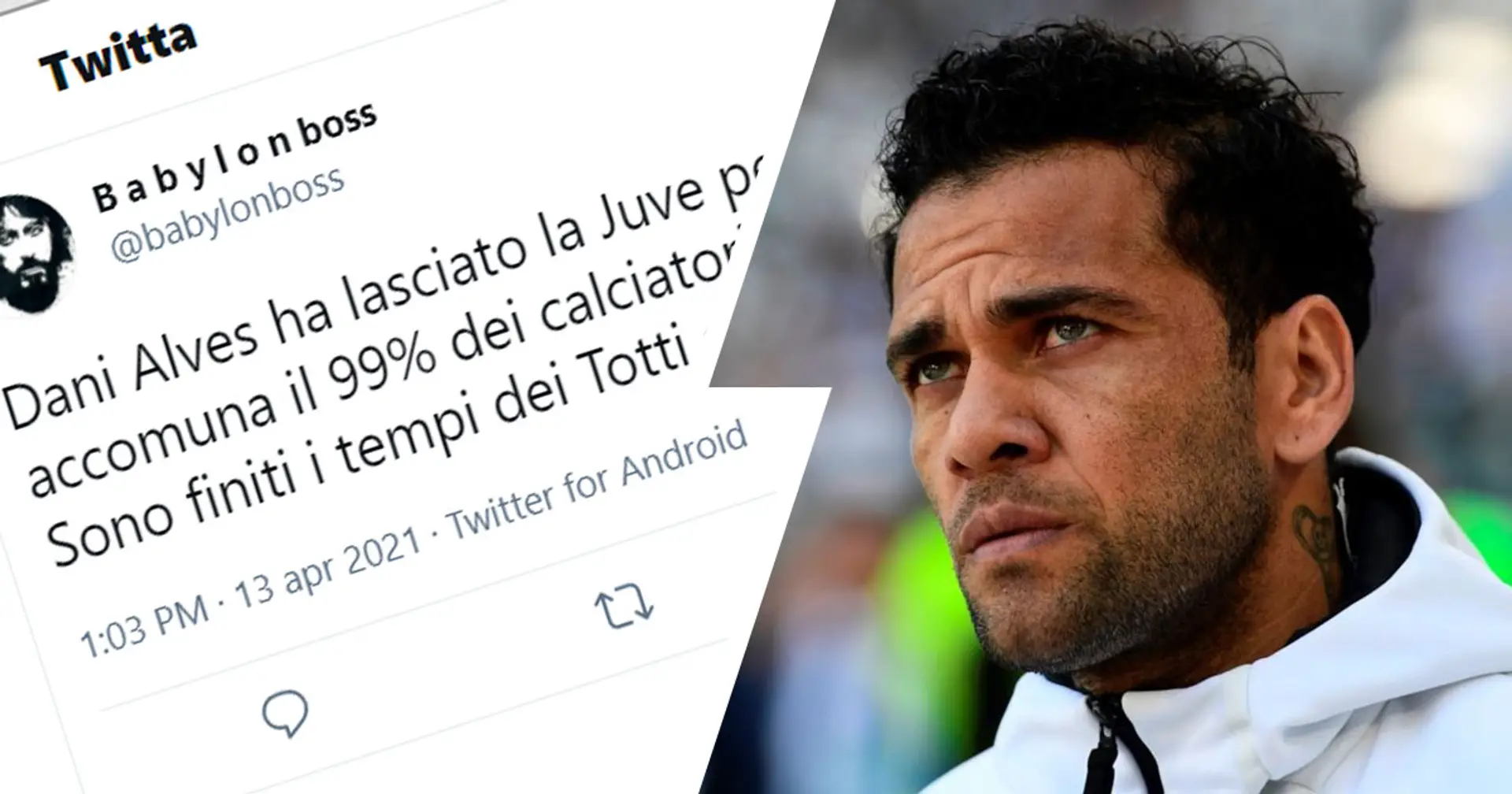 Dani Alves: "Via dalla Juve per il modo di giocare", ma i tifosi bianconeri criticano il brasiliano su Twitter
