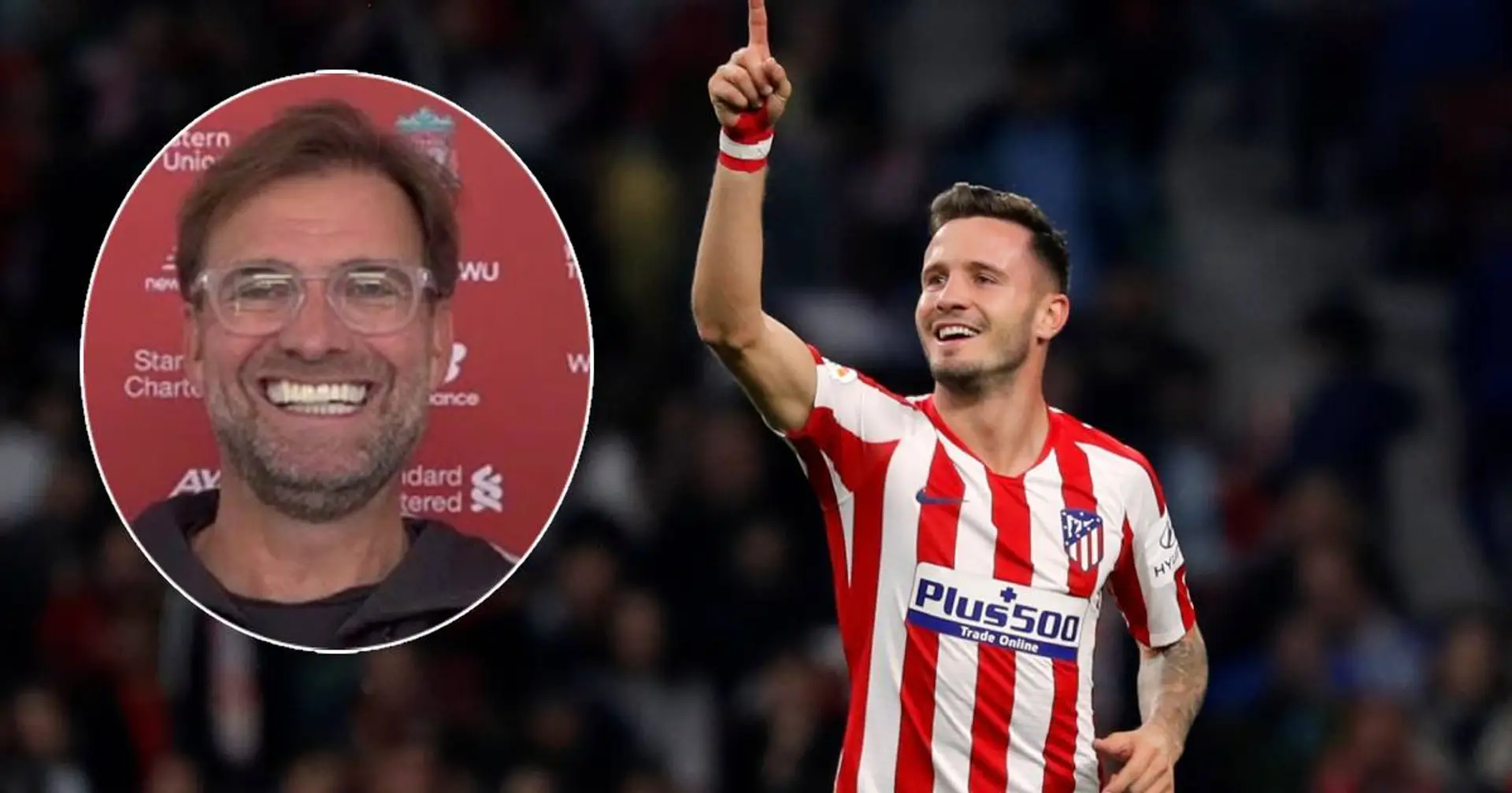 Liverpool 'leading the race' for Saul - Atletico willing to lower asking price (reliability: 4 stars)