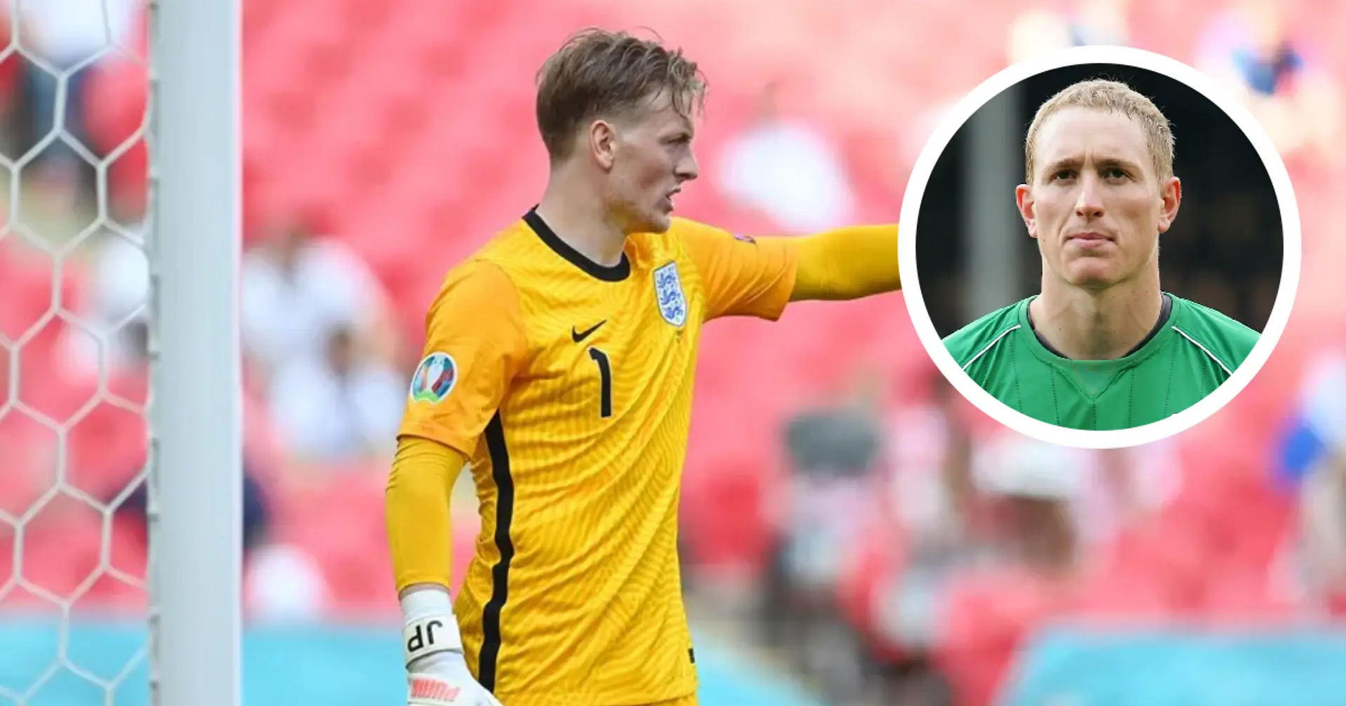 'Nobody listened': Chris Kirkland reveals how his Pickford recommendation was turned down by LFC