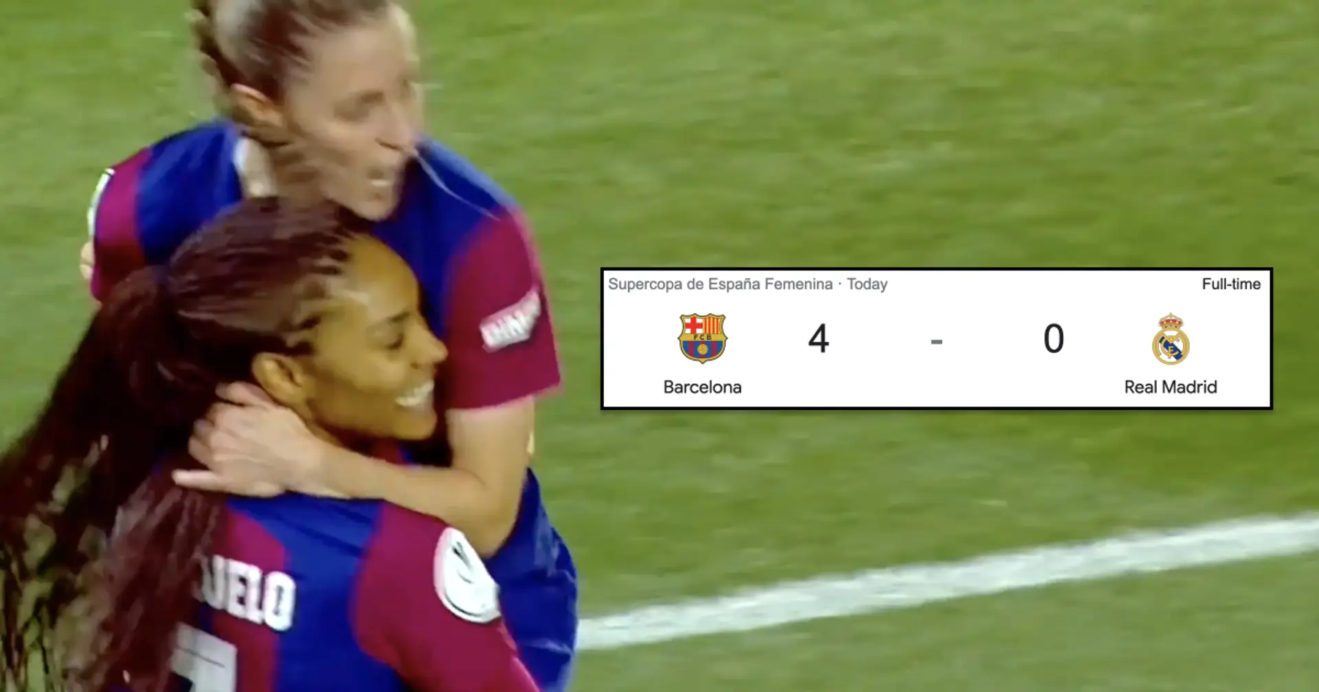 Barca Femeni thrash Real Madrid in Supercopa