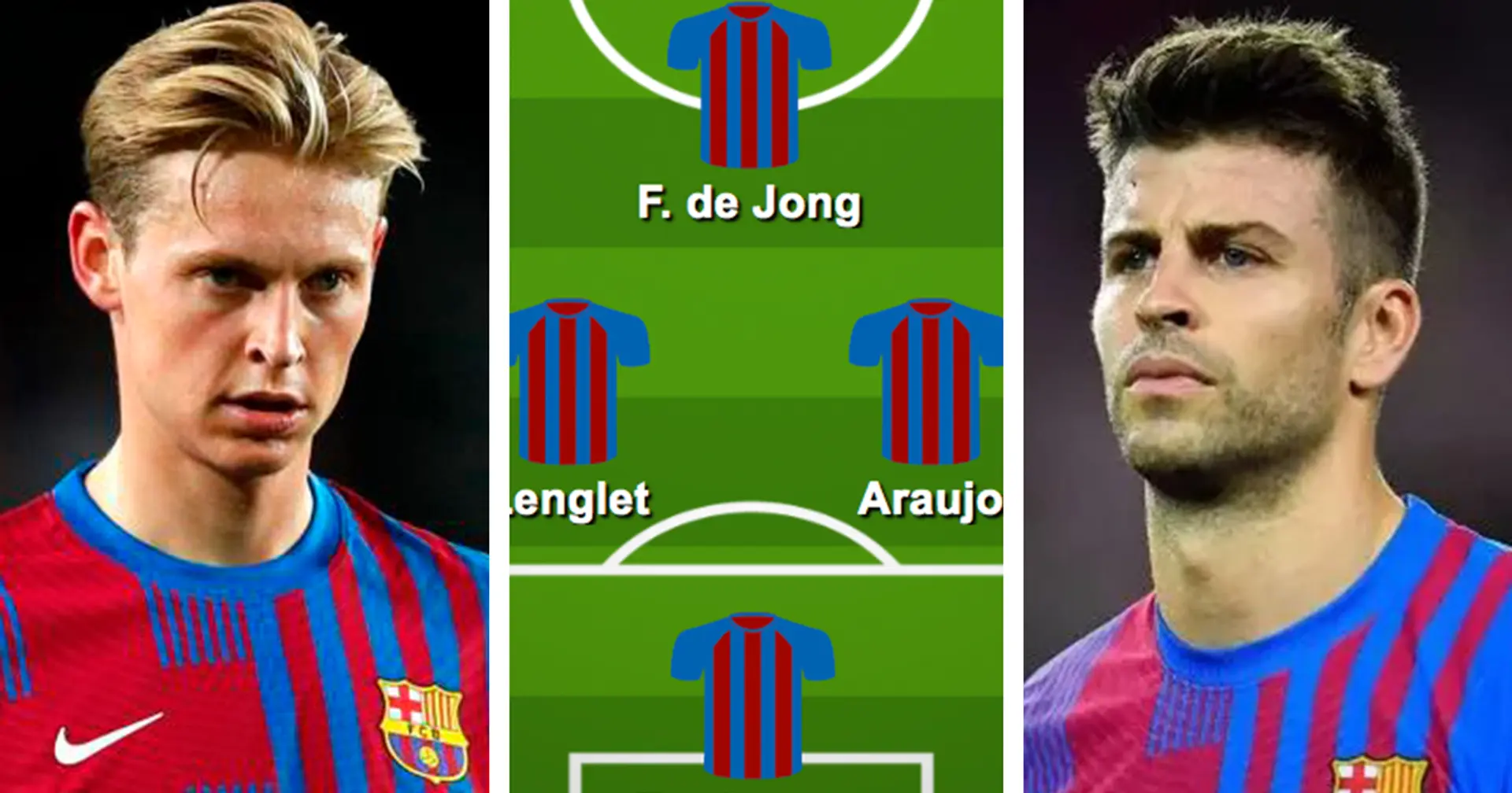 ¿Sin Piqué? Elige tu XI favorito del Barça para el partido ante el Alavés entre 3 opciones