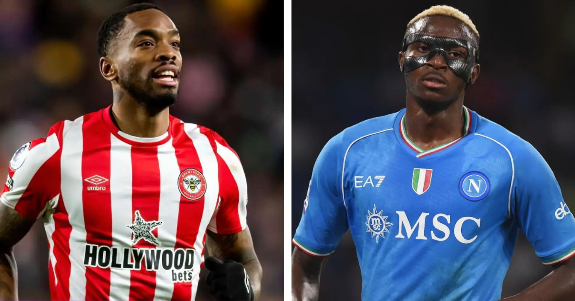 Chelsea 'unlikely' to sign Ivan Toney or Victor Osimhen — even in the summer (reliability: 5 stars)