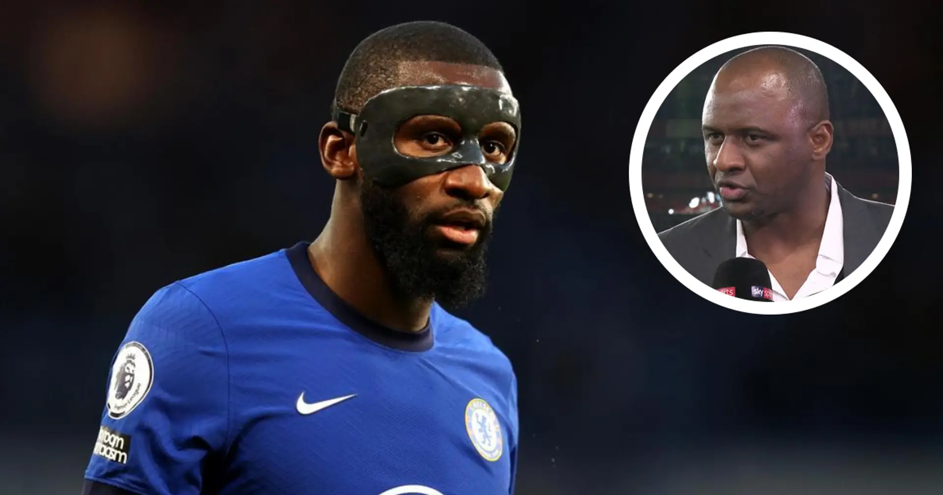 'He's not the smartest one': Ex-Arsenal man Patrick Vieria takes unnecessary dig at Rudiger